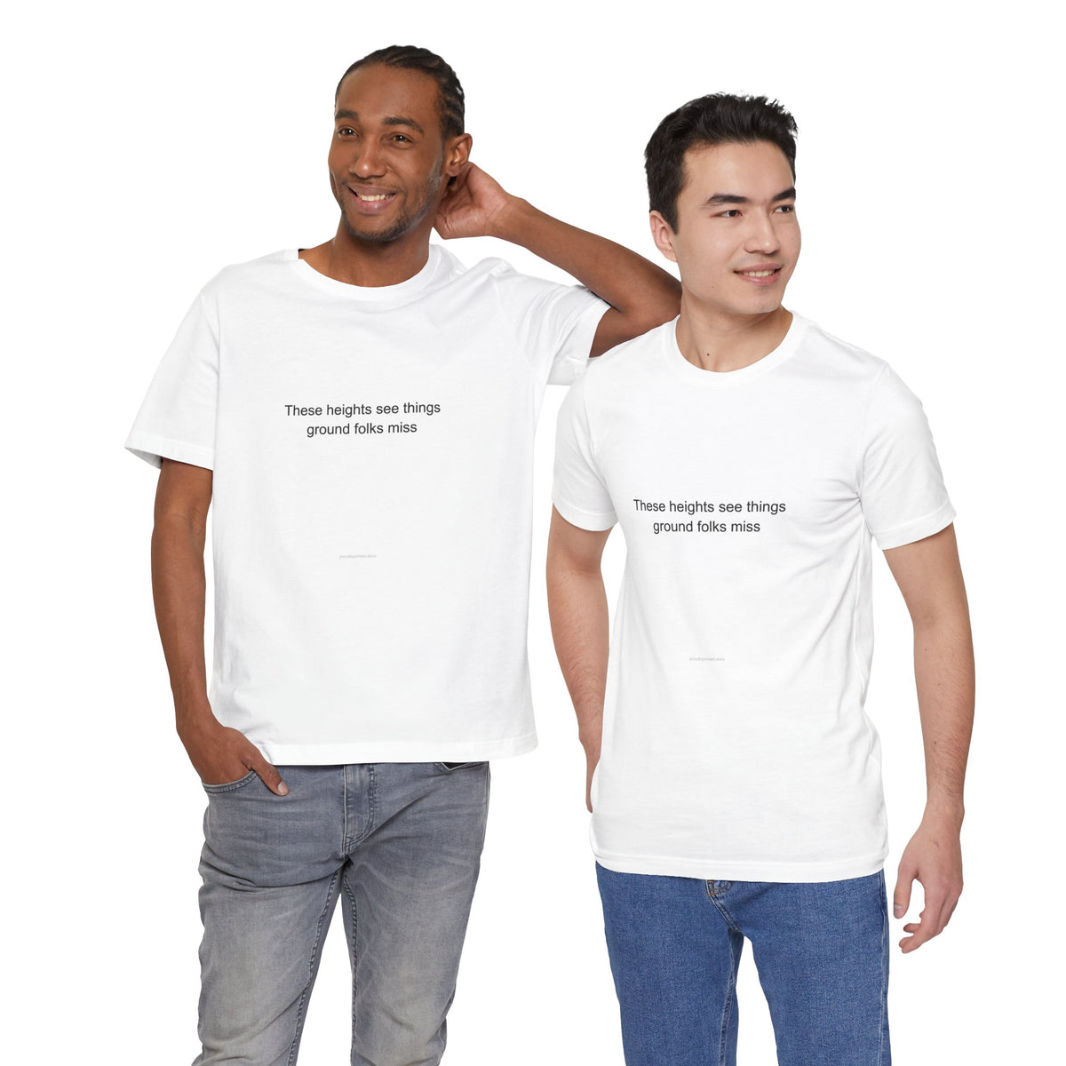 Scaffolder Pride T-Shirt | These Heights See Things Ground Folks Miss
