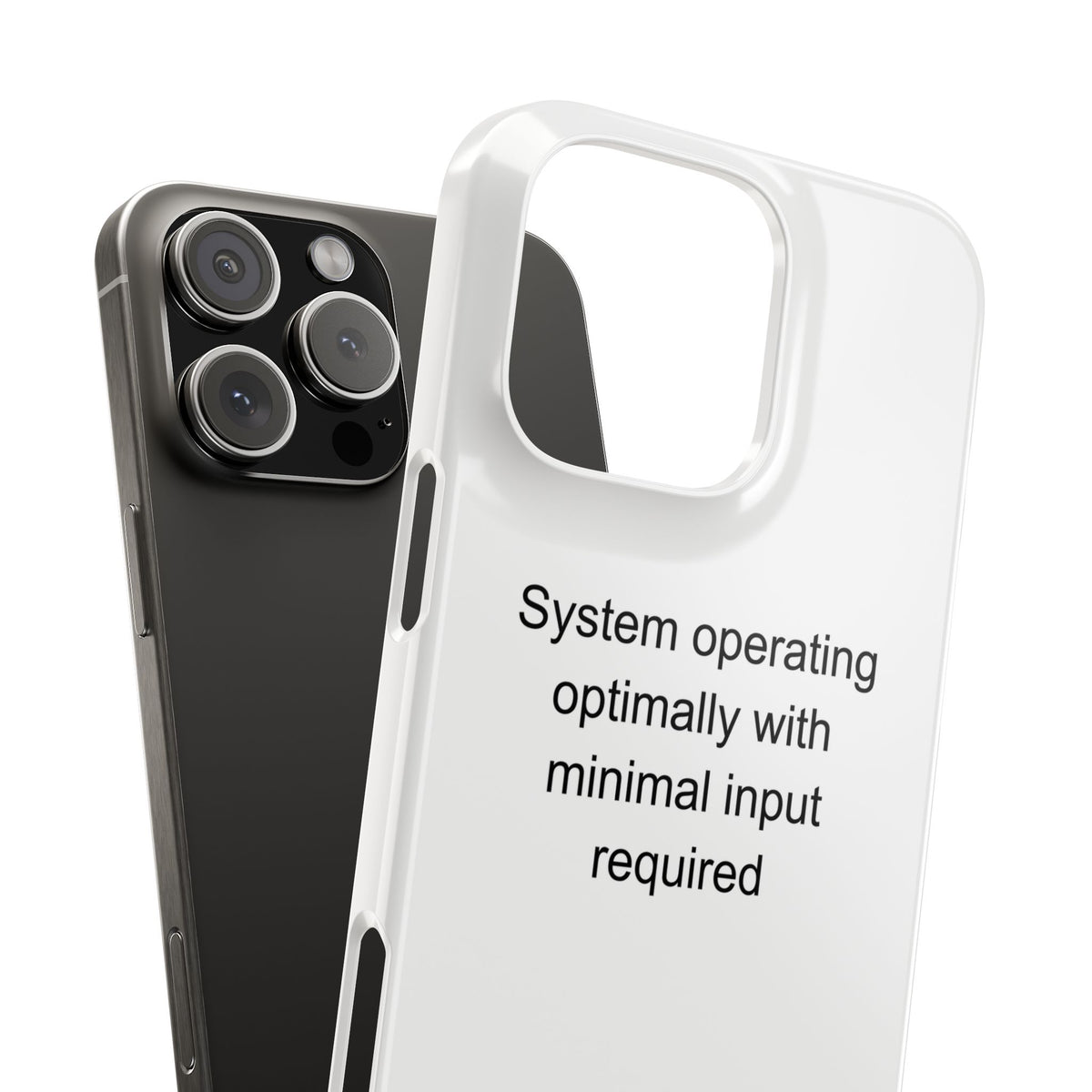 Autistic Adult Humor Phone Case - System Operating Optimally with Minimal Input