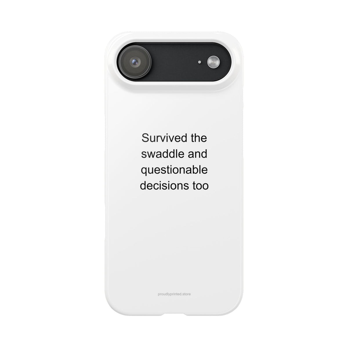 First Time Mom Phone Case - Funny Survival Gift for New Moms