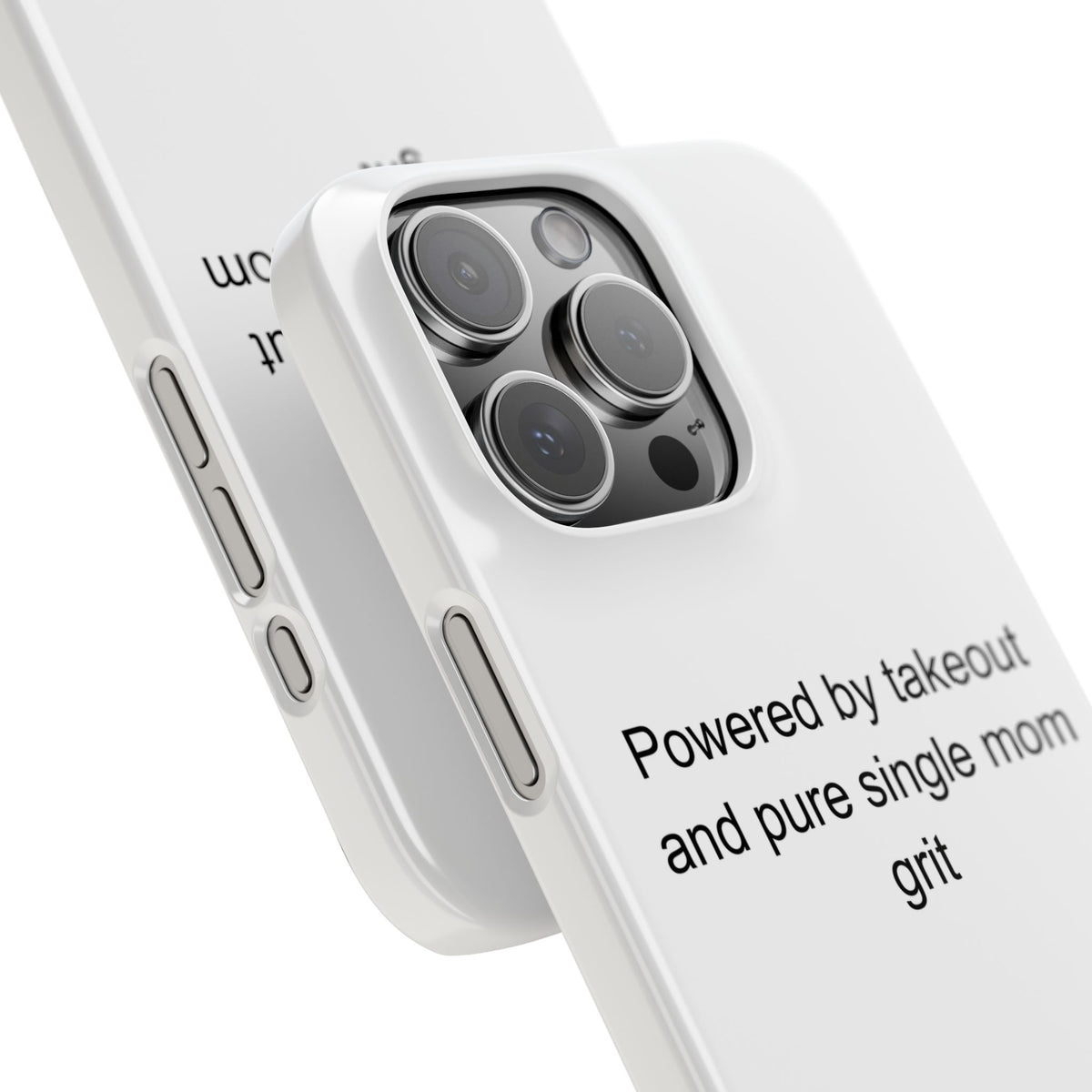 Single Mom Phone Case - Powered by Takeout and Pure Grit