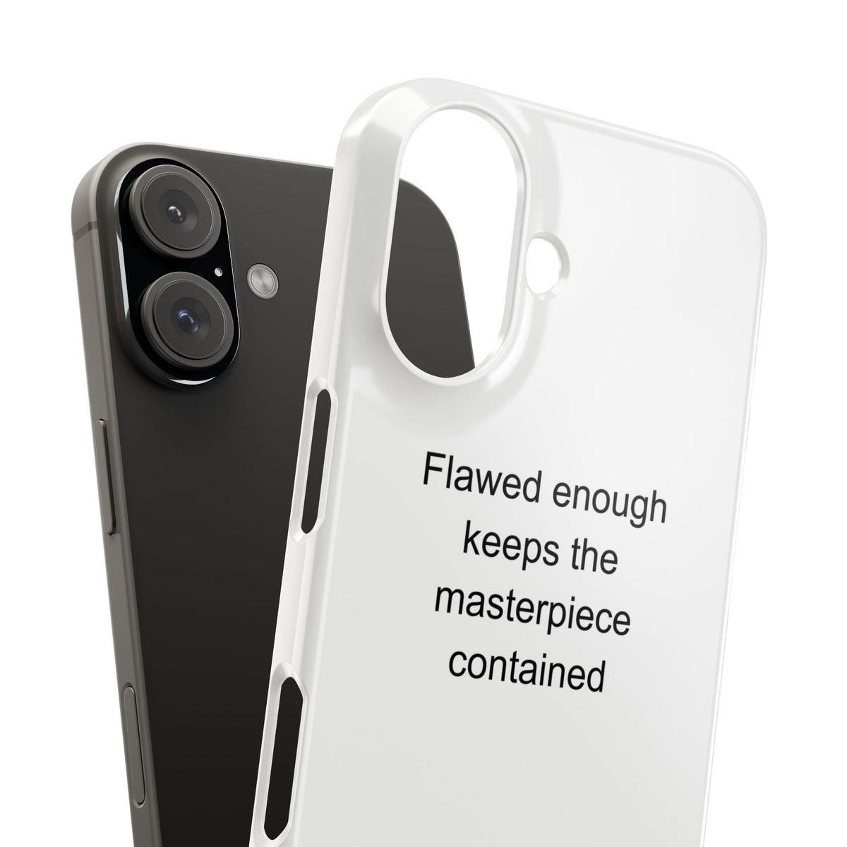 Recovering Perfectionist Phone Case – Dark Humor Flawed Enough Keeps Masterpiece