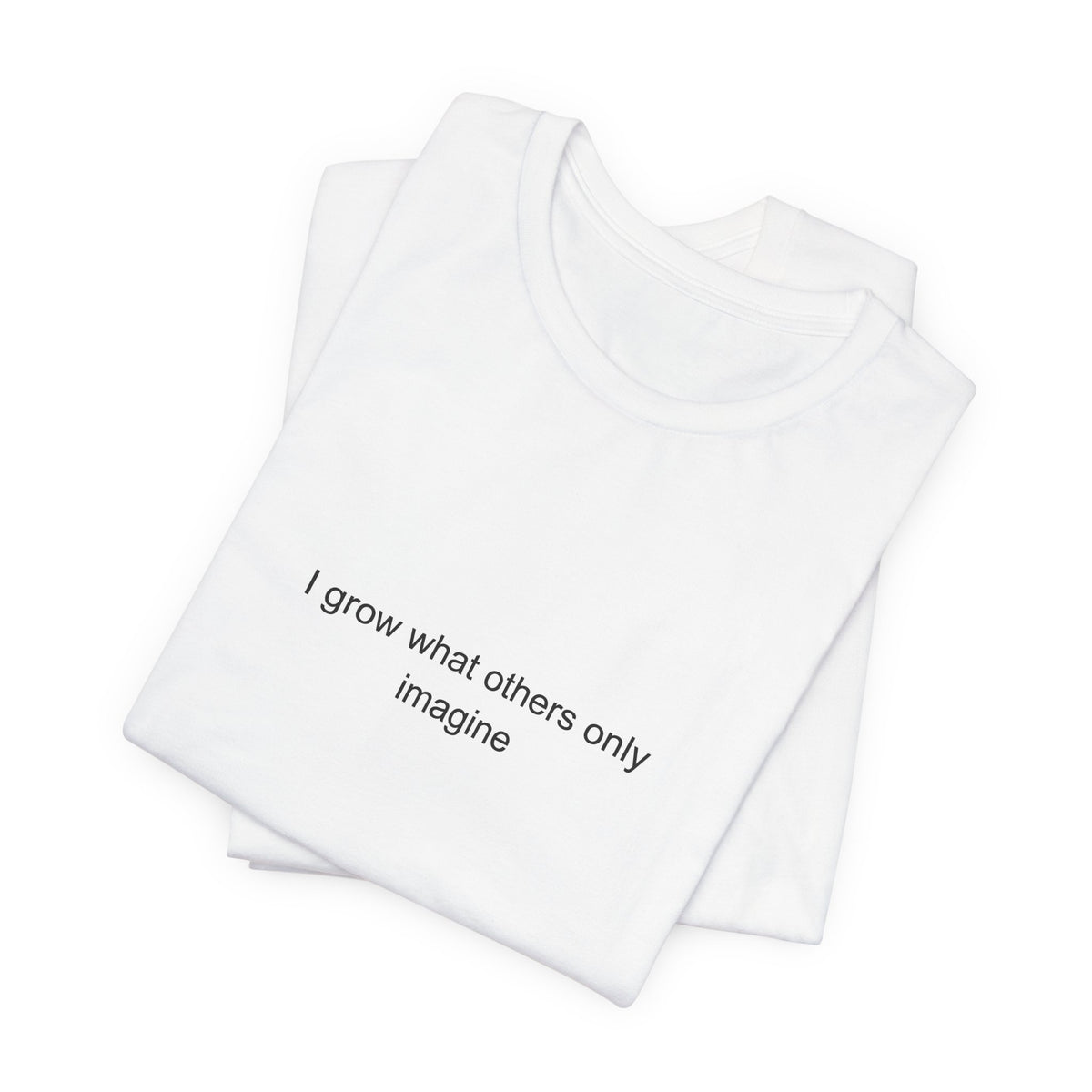 Landscaper Pride T-Shirt – I Grow What Others Only Imagine