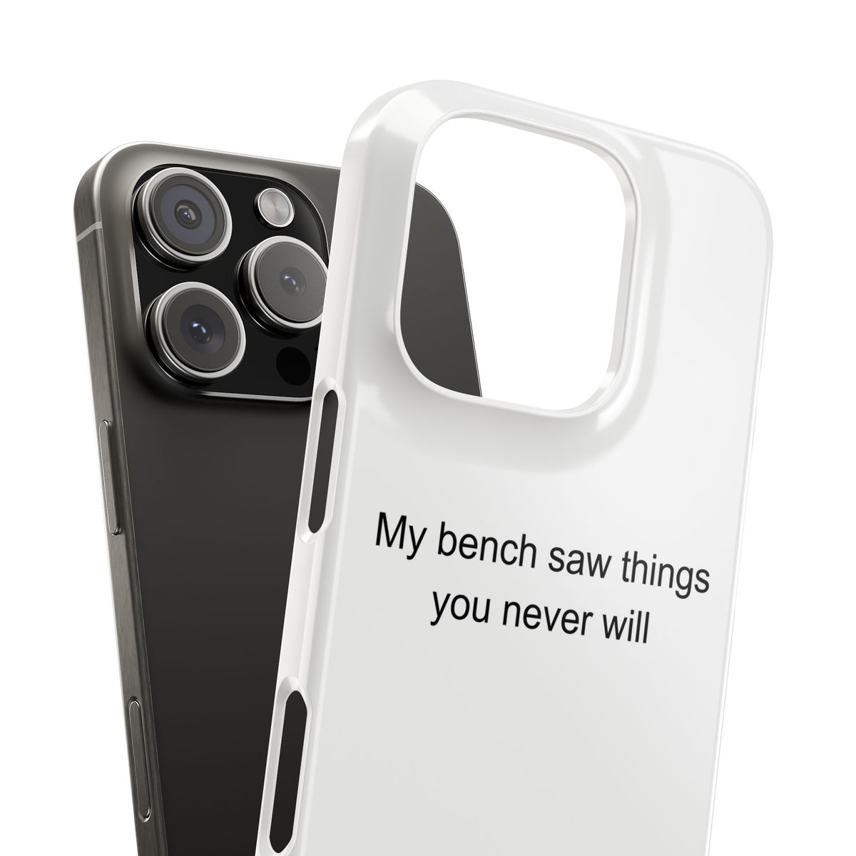 My bench saw things you never will - Lab Technician Phone Case