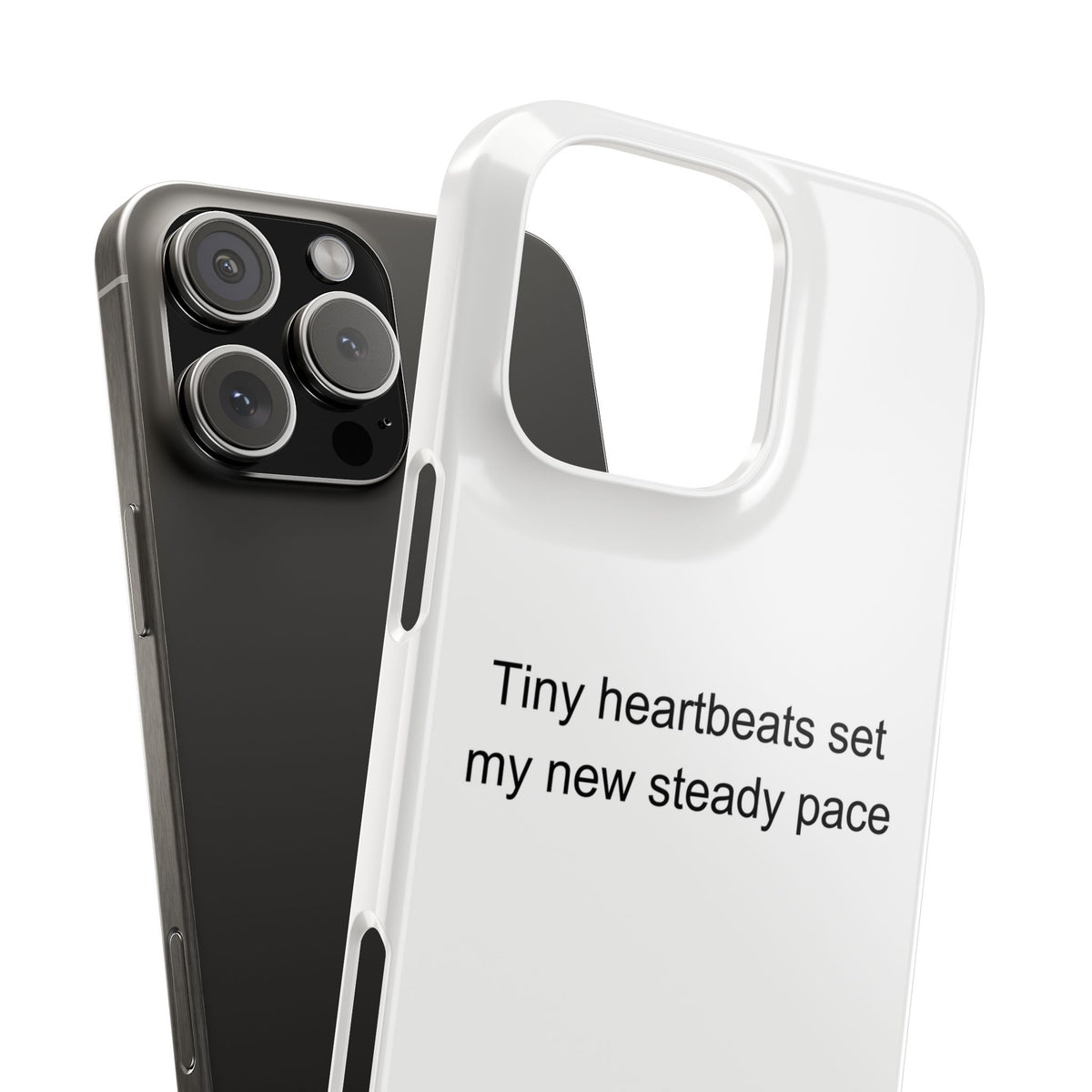 Pregnant Mom Phone Case - Tiny Heartbeats Set My New Steady Pace