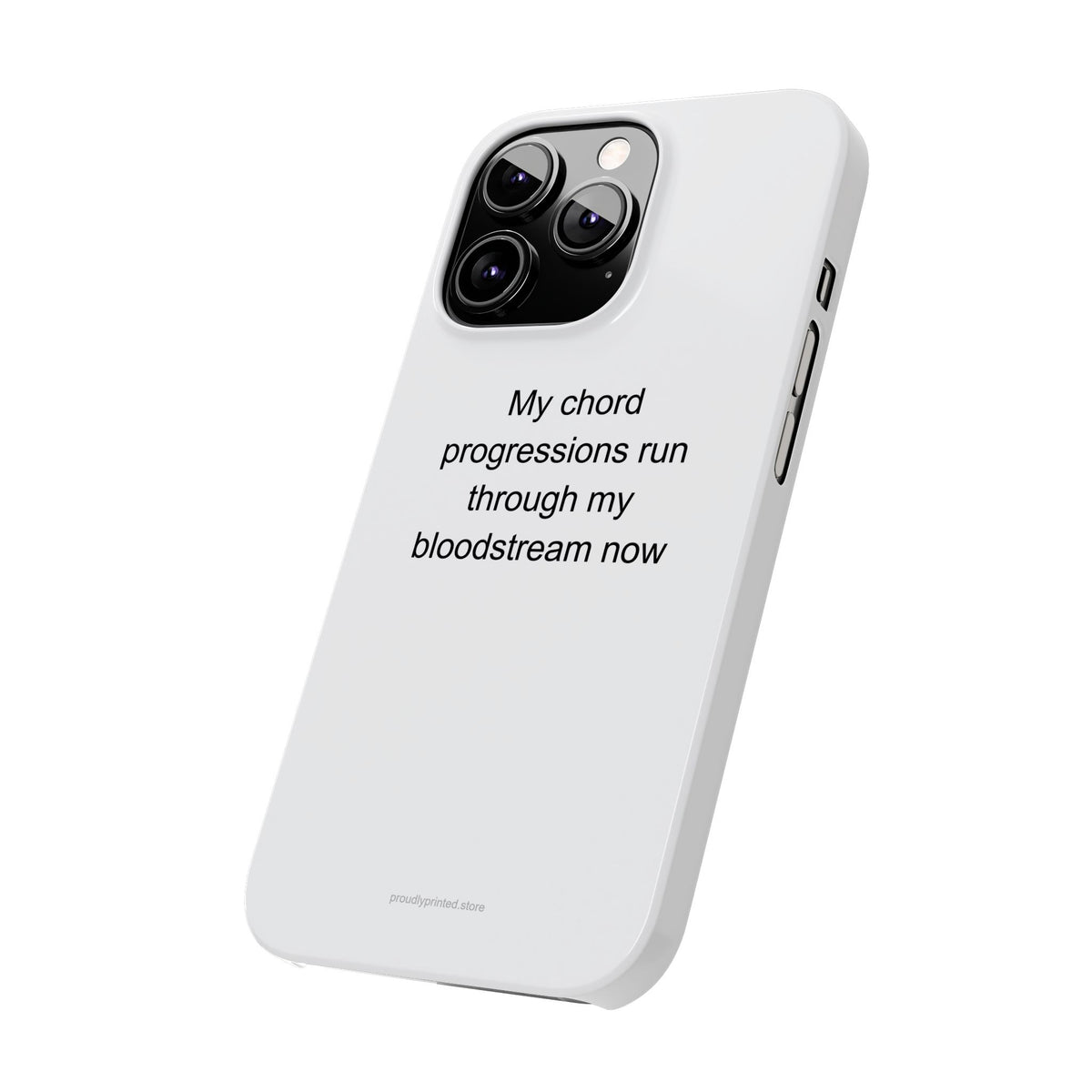 Music Student Phone Case – My Chord Progressions Run Through My Bloodstream