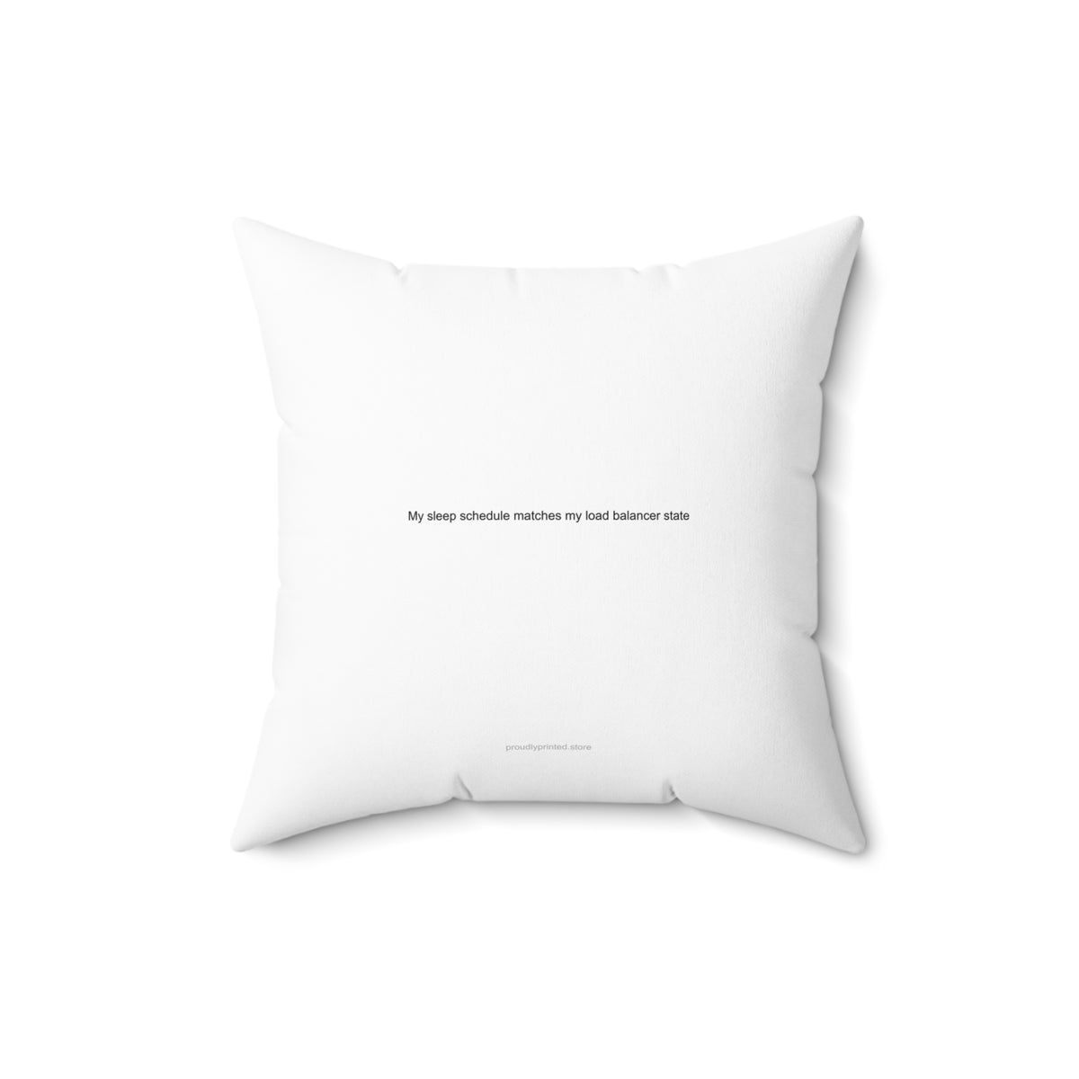 My sleep schedule matches my load balancer state - Cloud Architect Pillow