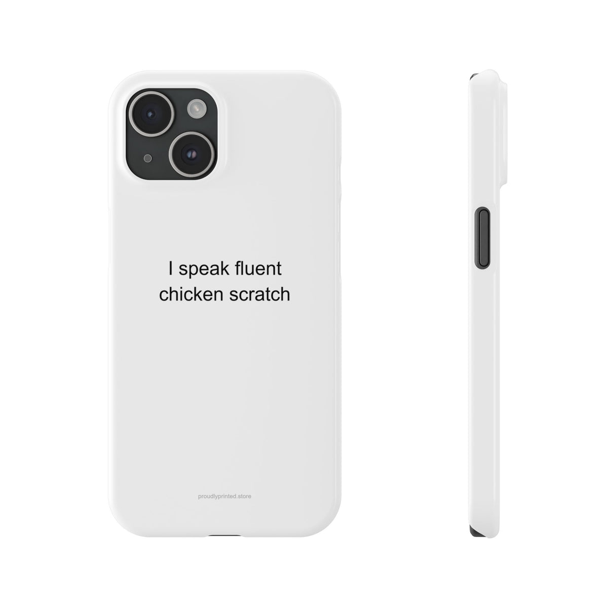 Funny Doctor Phone Case - I Speak Fluent Chicken Scratch Medical Gift