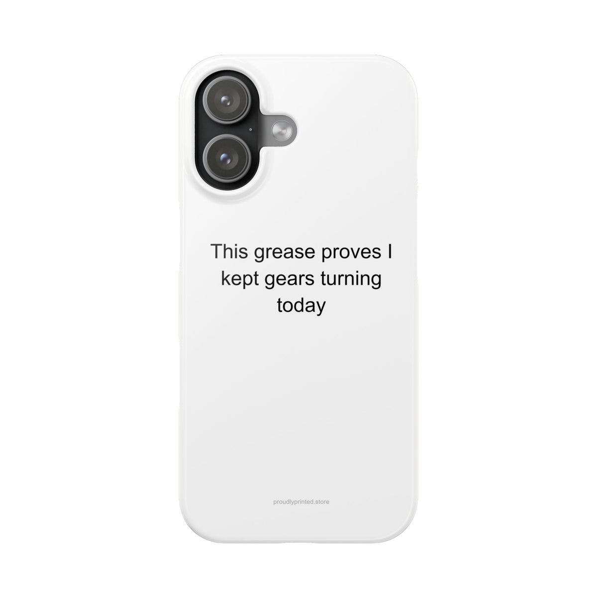 Sarcastic Factory Worker Phone Case – Grease-Stained Pride Gift