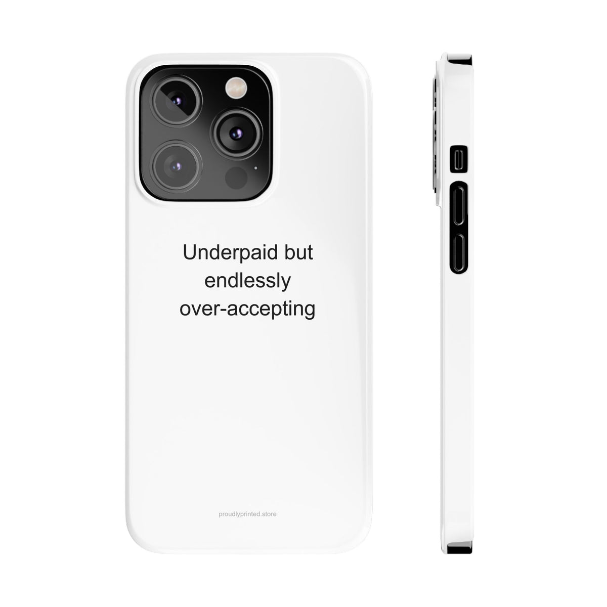 Special Education Teacher Phone Case - Underpaid but Endlessly Over-Accepting Hu