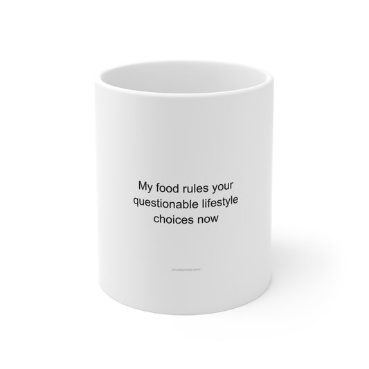 My food rules your questionable lifestyle choices now - Dietitian Mug