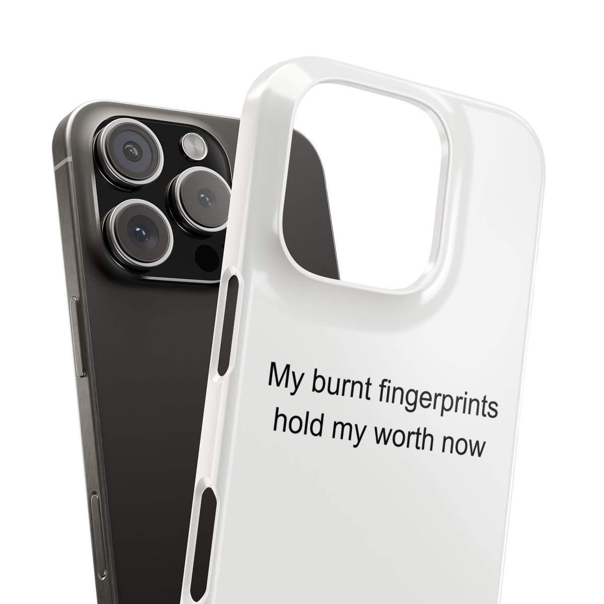 My burnt fingerprints hold my worth now - Baker Phone Case