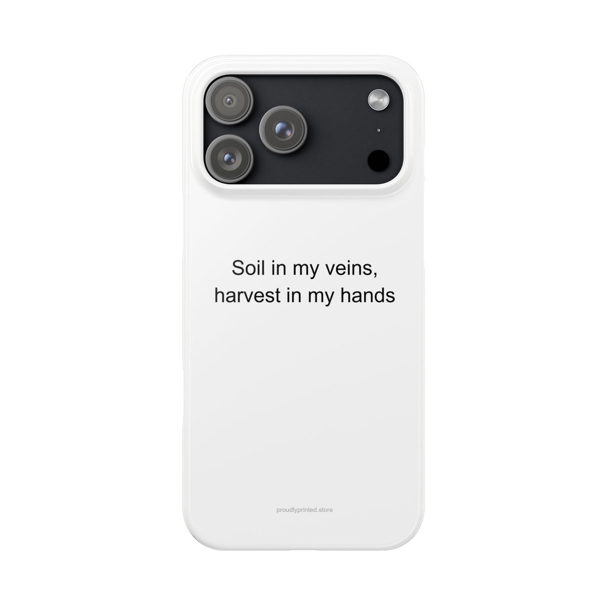 Agricultural Worker Pride Phone Case – Soil in My Veins, Harvest in My Hands