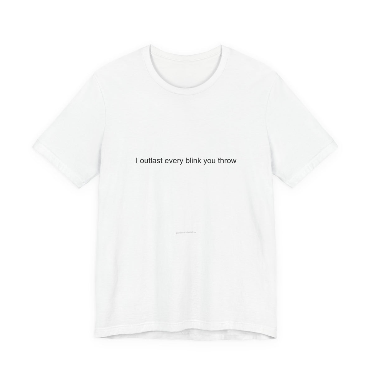 Optometrist Pride T-Shirt – I Outlast Every Blink You Throw