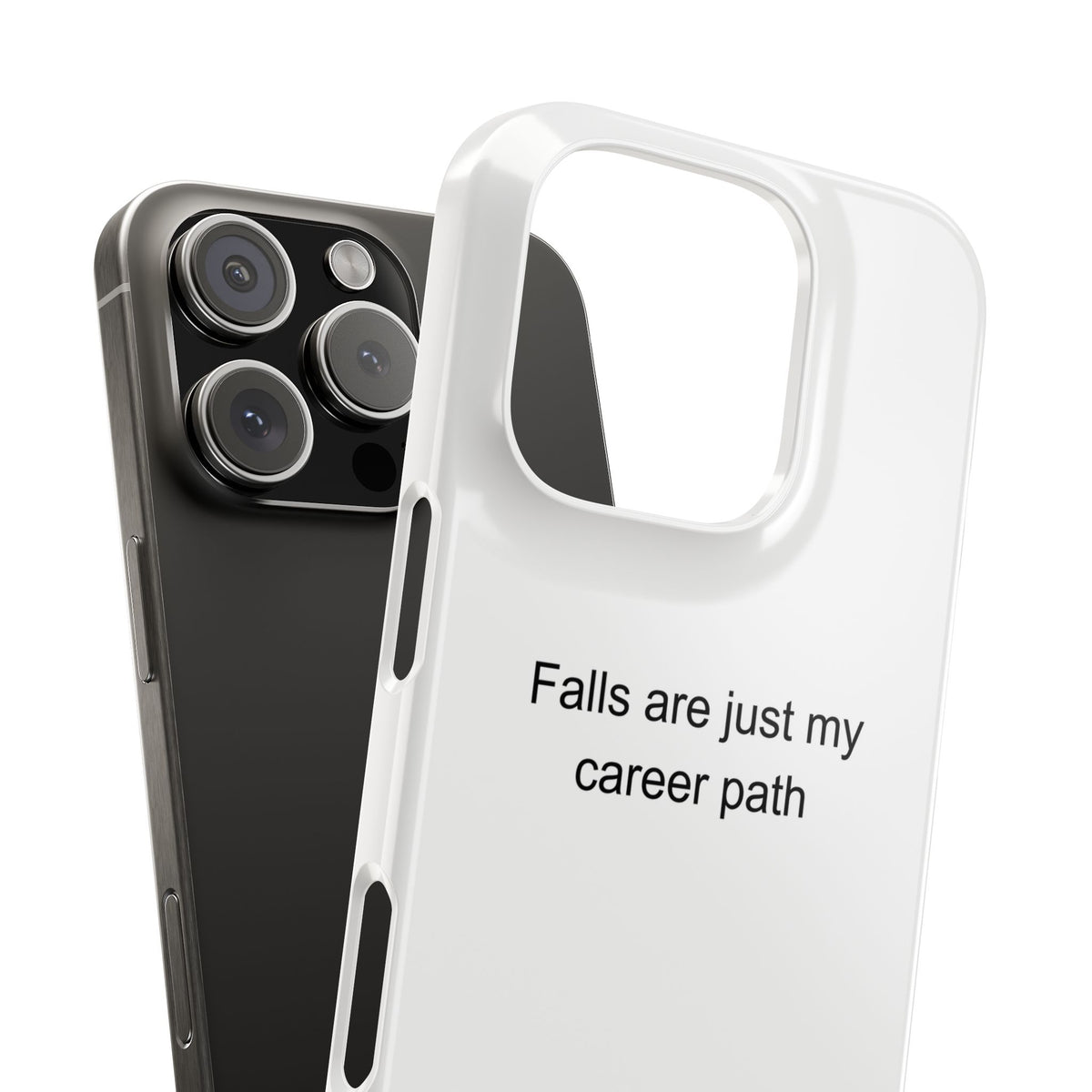 Roofer Phone Case - Falls Are Just My Career Path - Dark Humor Gift