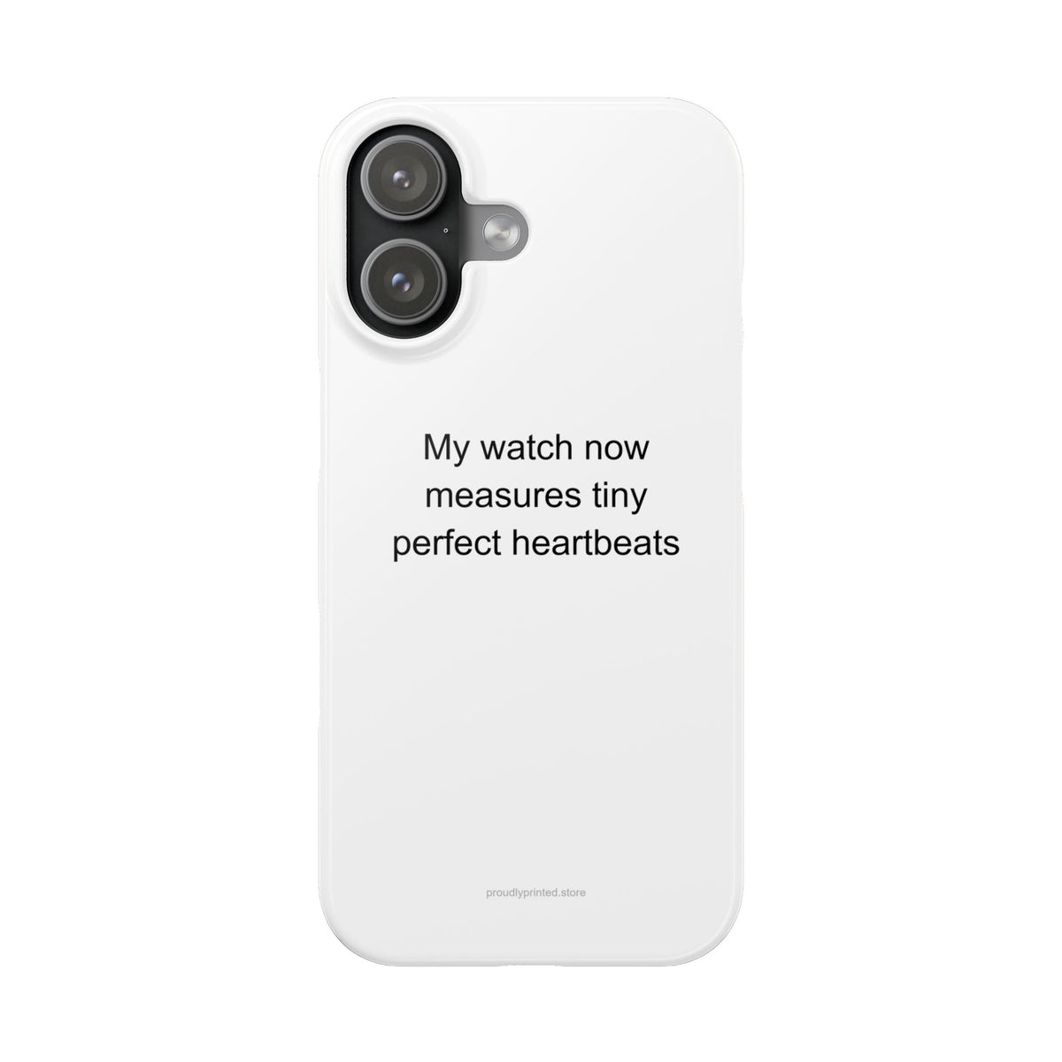NICU Mom Pride Phone Case – My Watch Now Measures Tiny Perfect Heartbeats