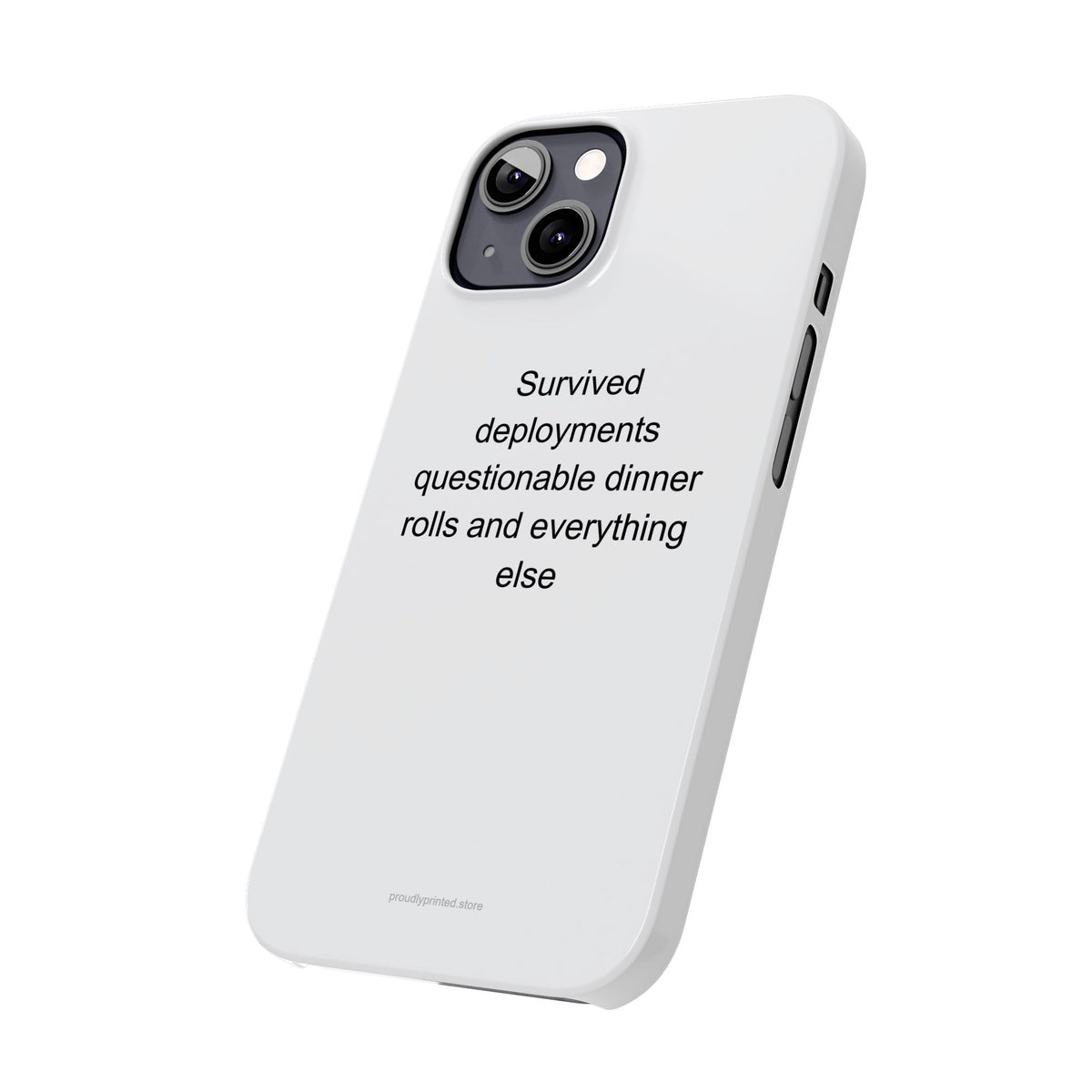 Military Spouse Phone Case – Survived Deployments, Questionable Dinner Rolls & E