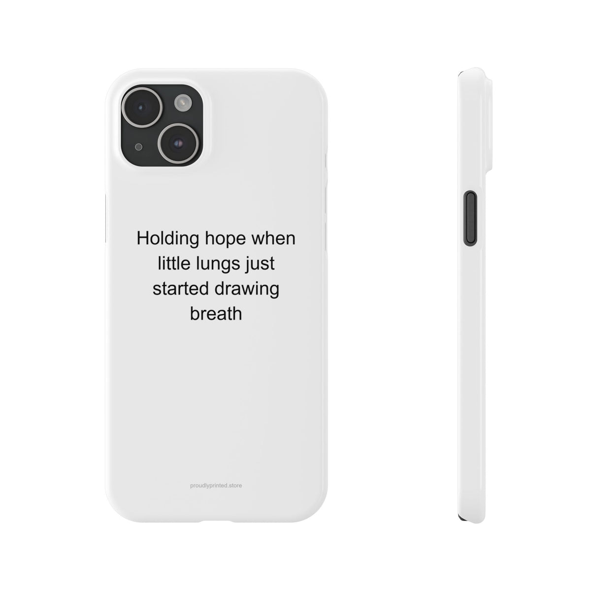 Premature Baby Parent Pride Phone Case – Holding Hope