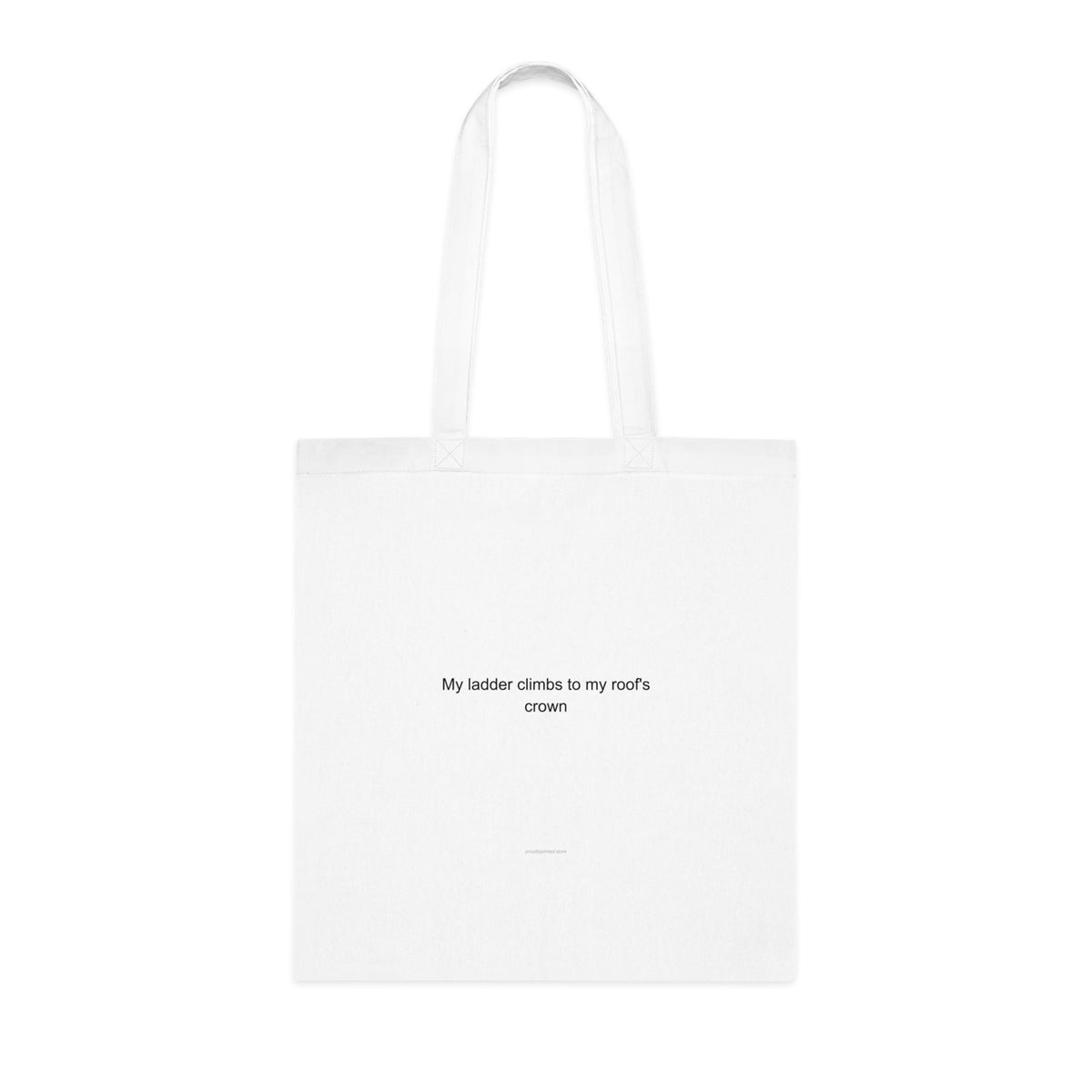 Roofer Pride Tote Bag - My Ladder Climbs to My Roof's Crown