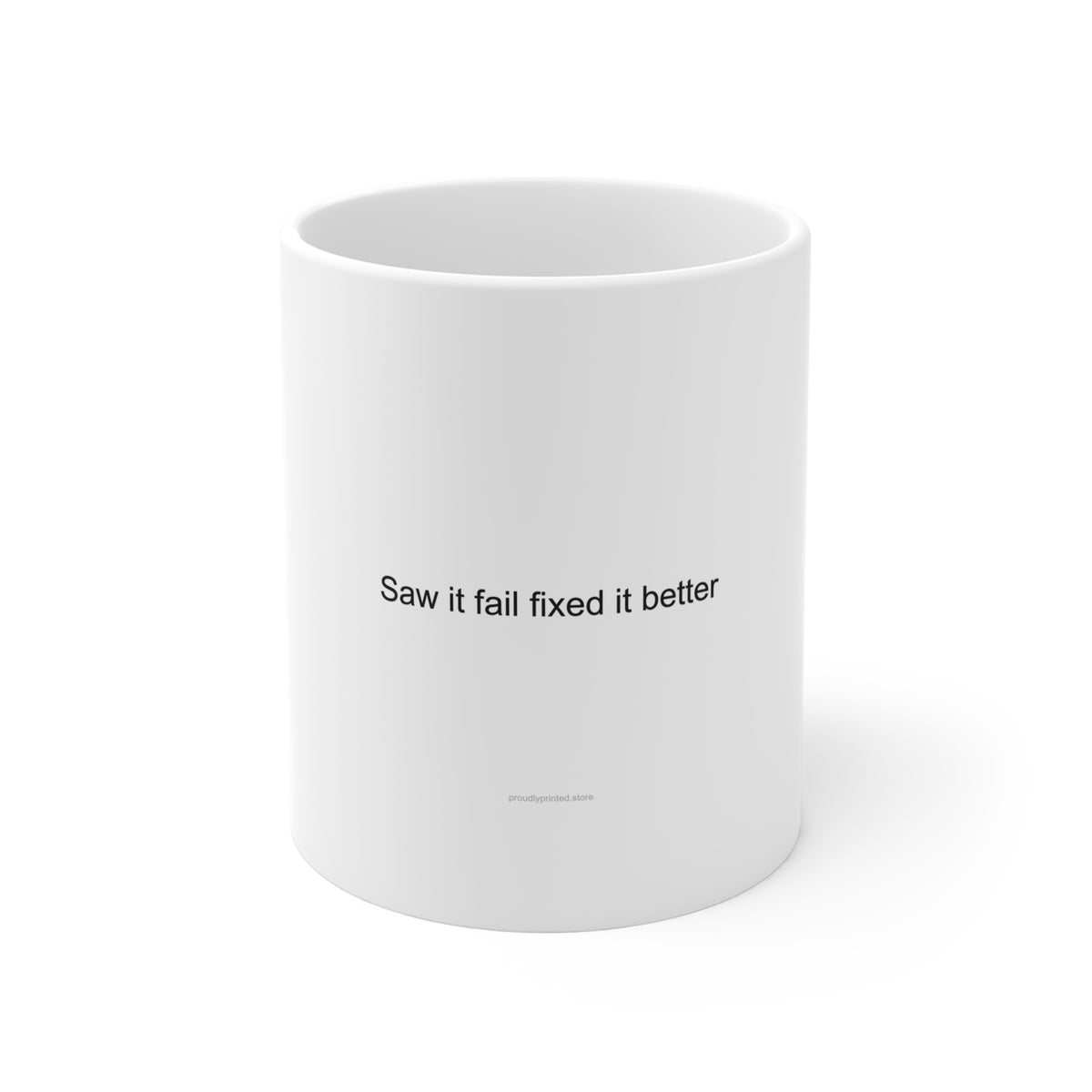 Sarcastic Builder Mug - Saw It Fail Fixed It Better - Funny Construction Gift