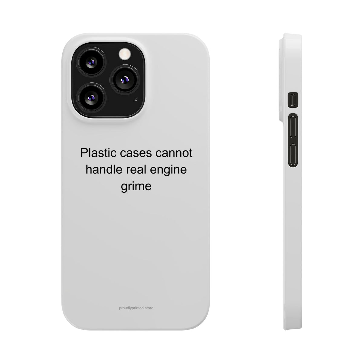Sarcastic Mechanic Phone Case - Real Engine Grime Approved, Plastic Cases Not So