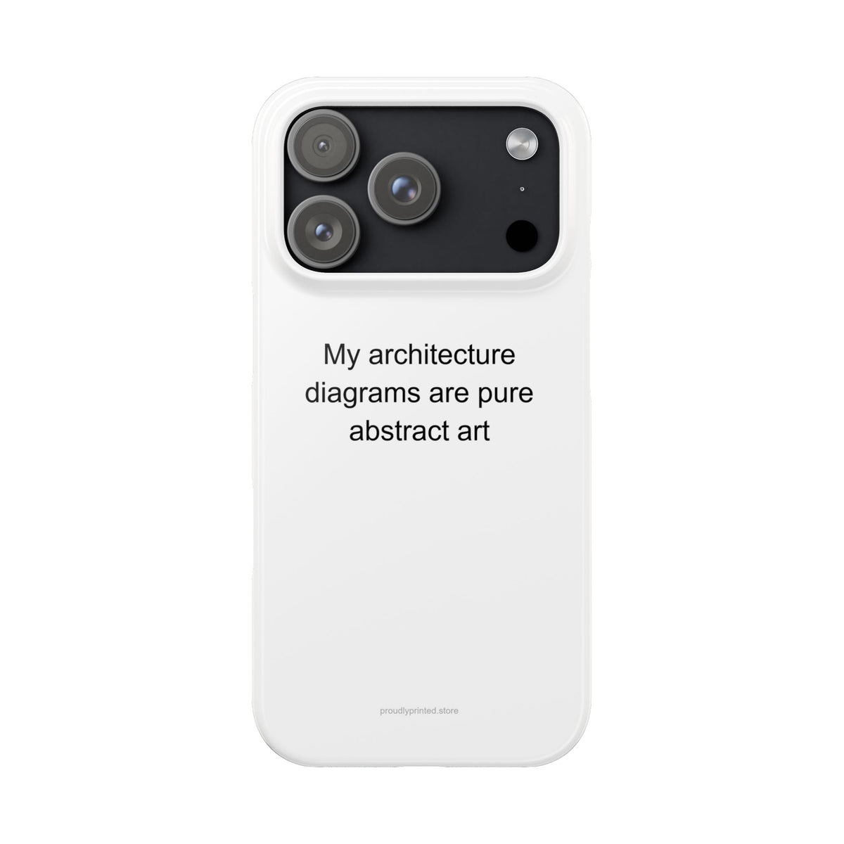 My architecture diagrams are pure abstract art - Software Engineer Phone Case