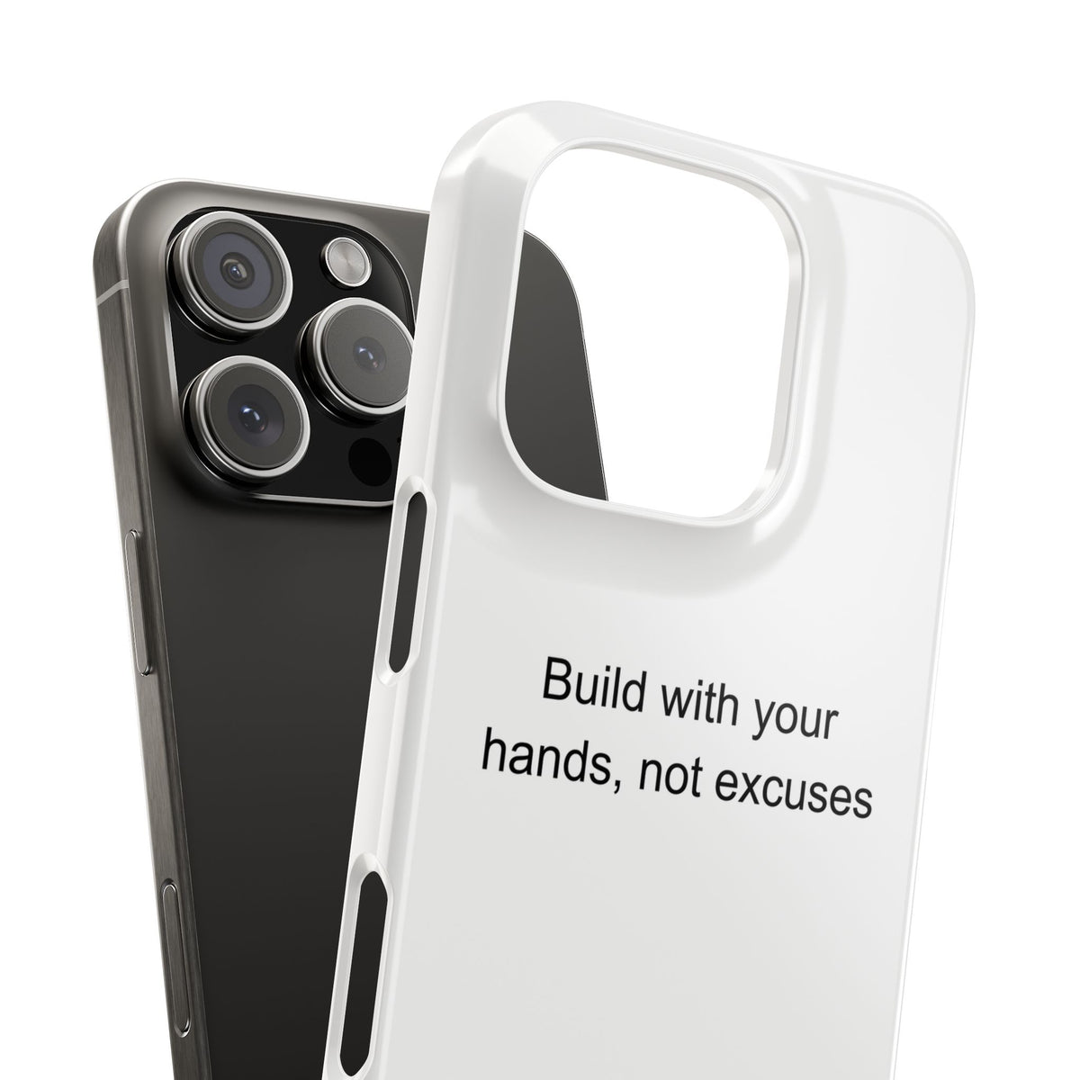 Motivational Builder Phone Case – Build with Your Hands, Not Excuses