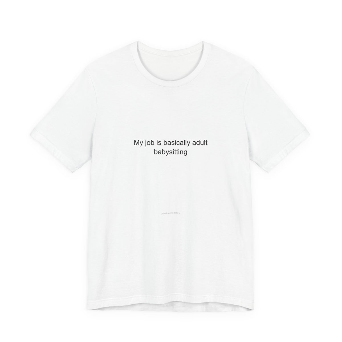 Sarcastic School Counselor T-Shirt | Adult Babysitting Tee