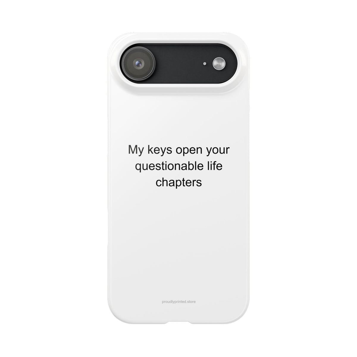 My keys open your questionable life chapters - Concierge Phone Case