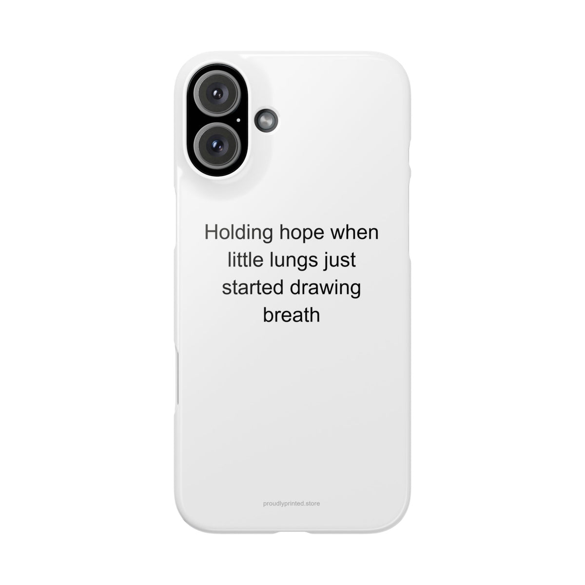 Premature Baby Parent Pride Phone Case – Holding Hope