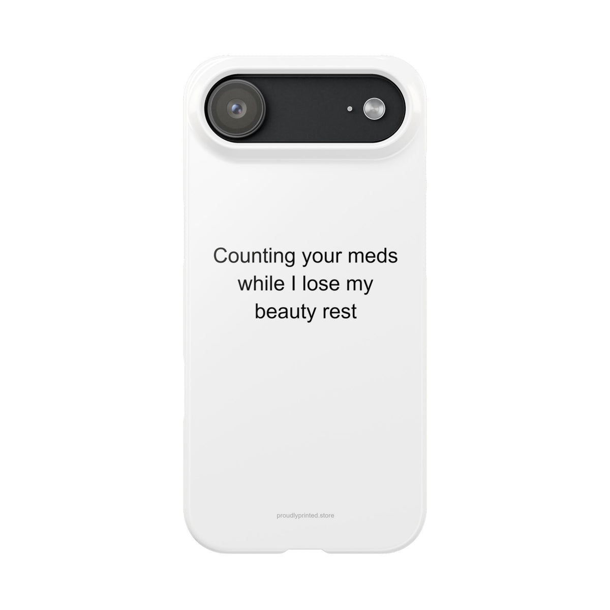 Sarcastic Pharmacist Phone Case - Counting Meds, Losing Beauty Rest