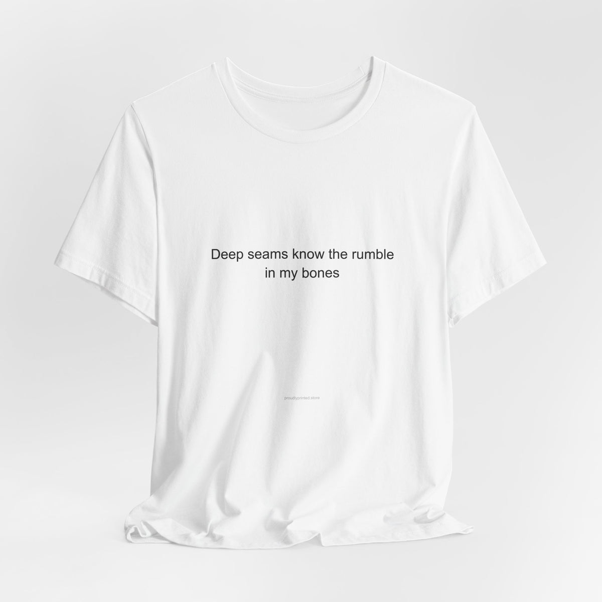 Mining Worker T-Shirt | Deep Seams Know the Rumble in My Bones – Pride for Hard