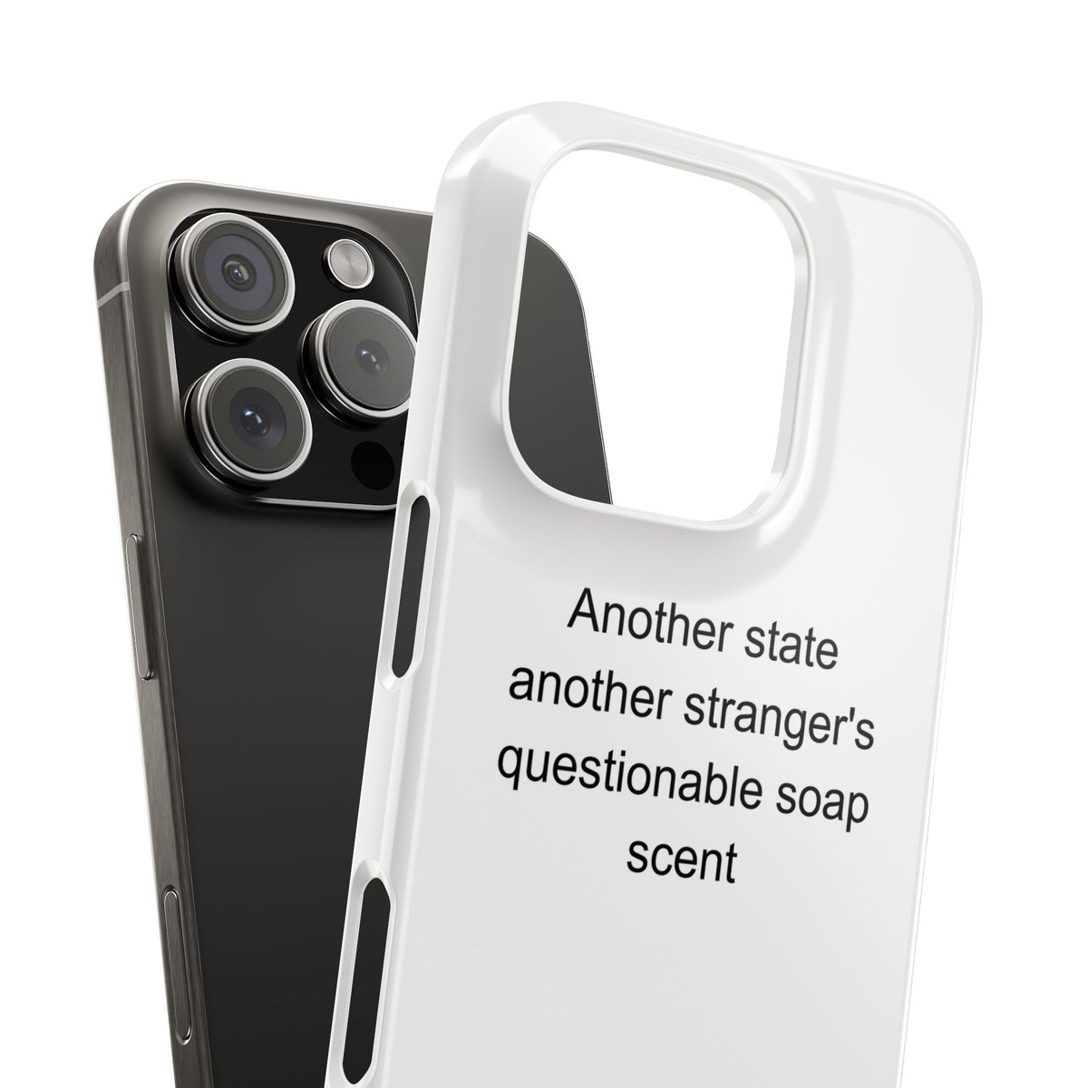 Travel Nurse Phone Case - Another State Another Stranger's Questionable Soap Sce