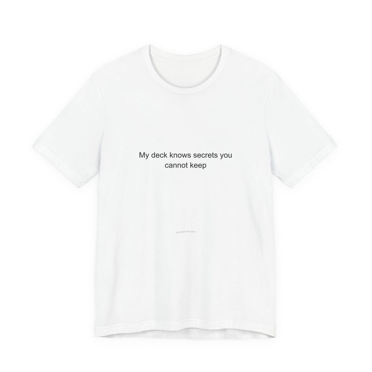 My deck knows secrets you cannot keep - Tarot Reader (professional) T-Shirt