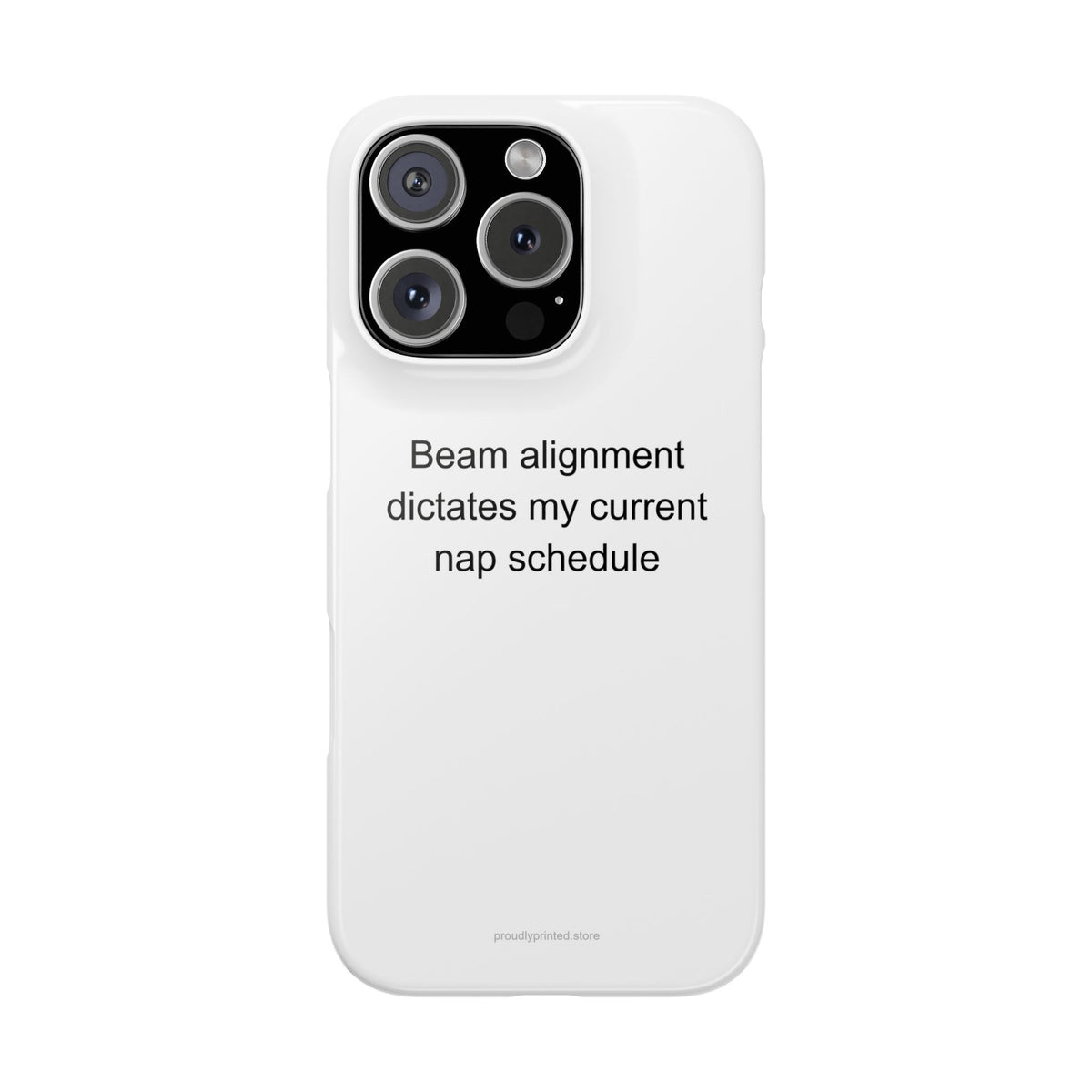 Radiographer Phone Case - Sarcastic Radiation Tech Gift - Beam Alignment Nap Sch