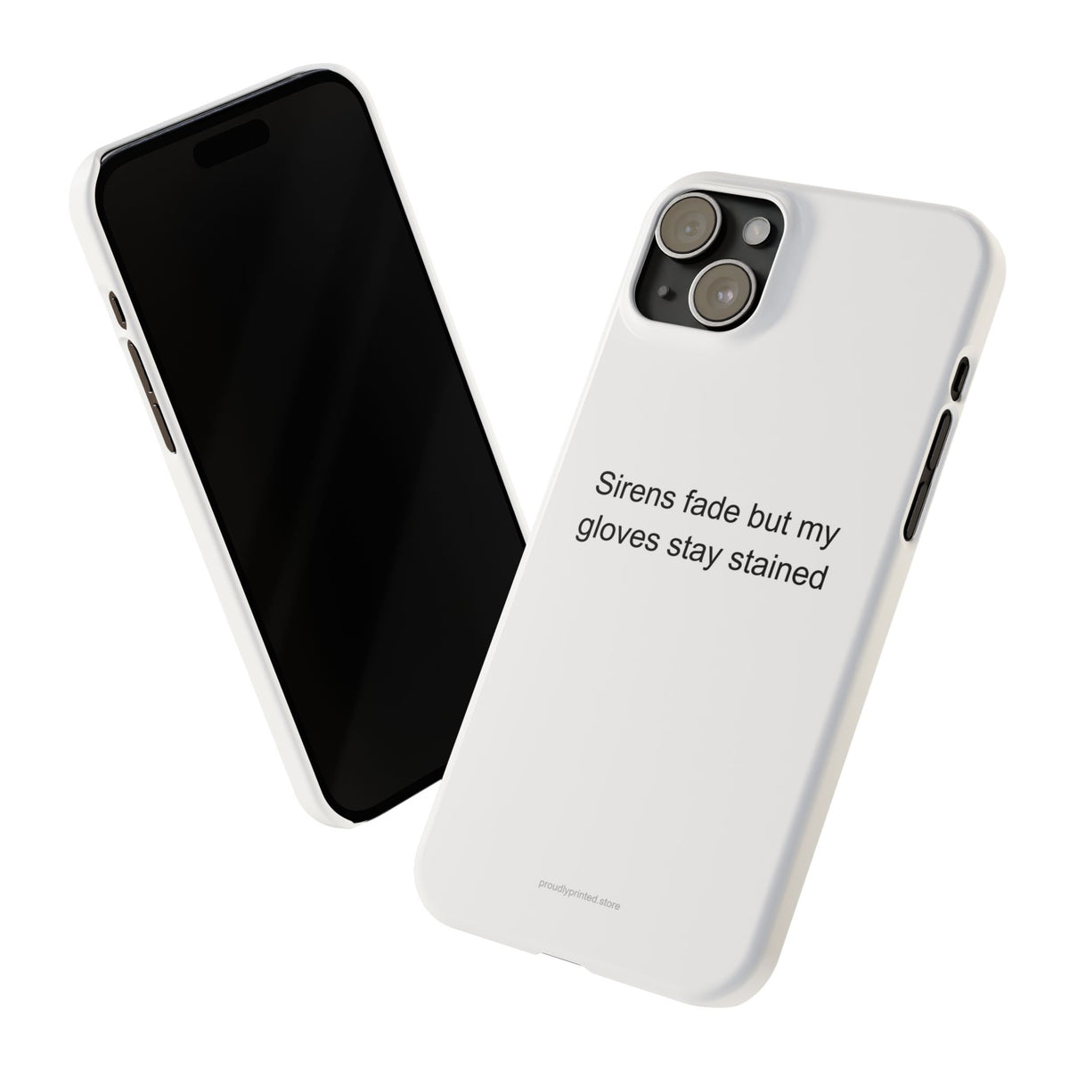 EMT Phone Case – Proud First Responder Gift with 'Sirens Fade but My Gloves Stay