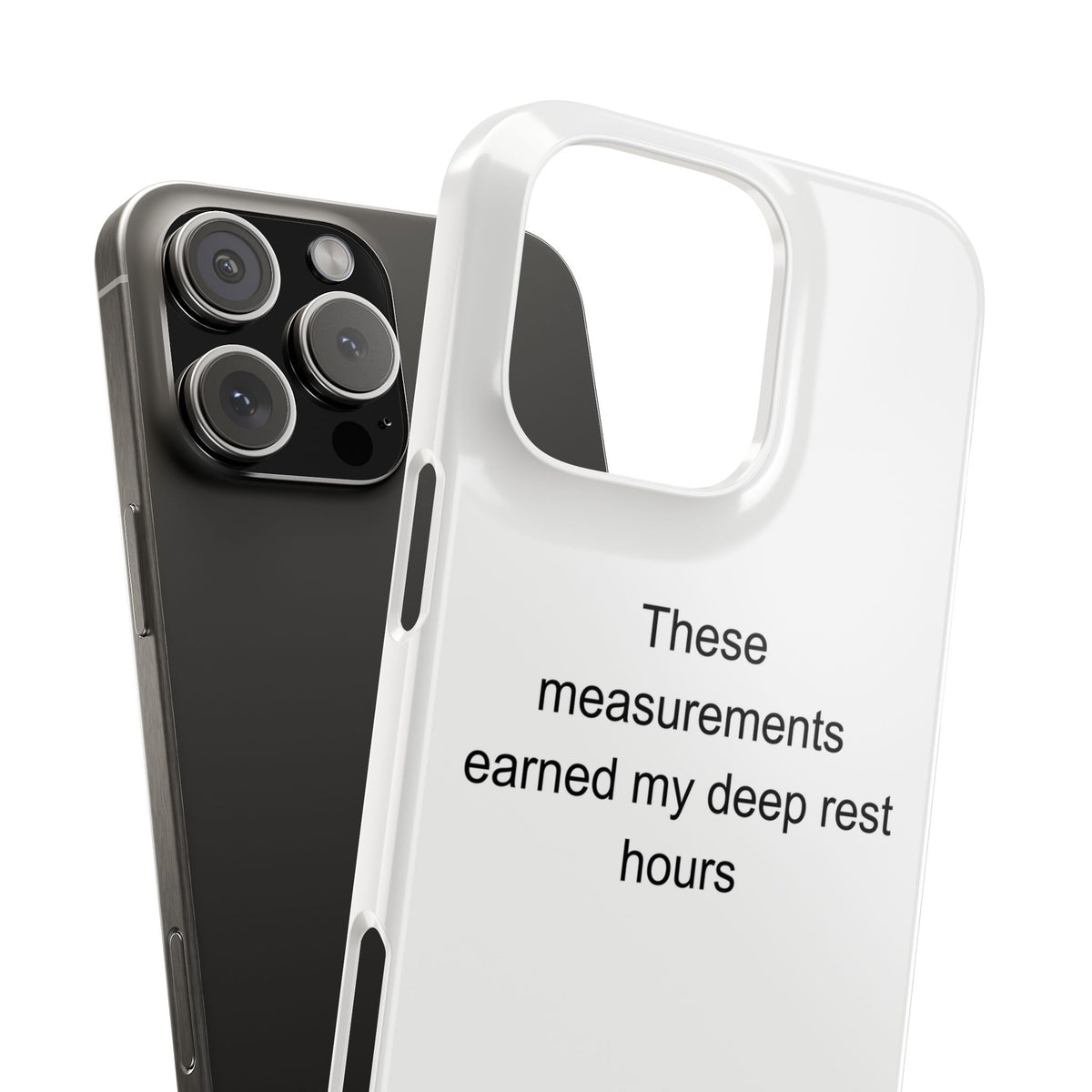 Sarcastic Optometrist Phone Case - These Measurements Earned My Deep Rest Hours
