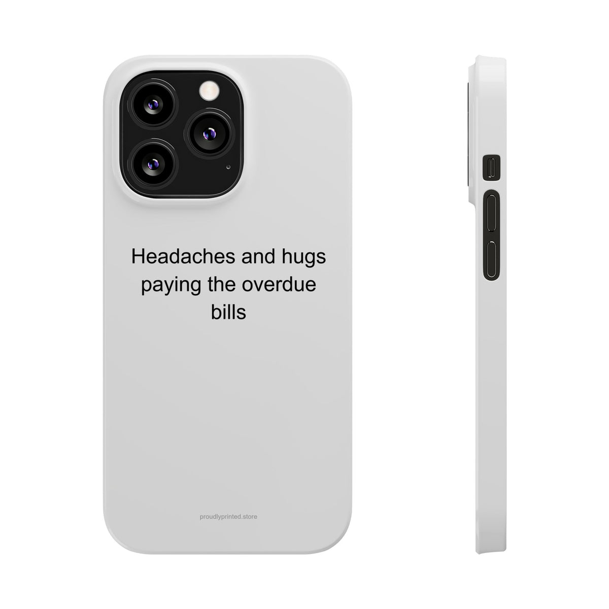 School Nurse Dark Humor Phone Case: Headaches and Hugs Paying Overdue Bills
