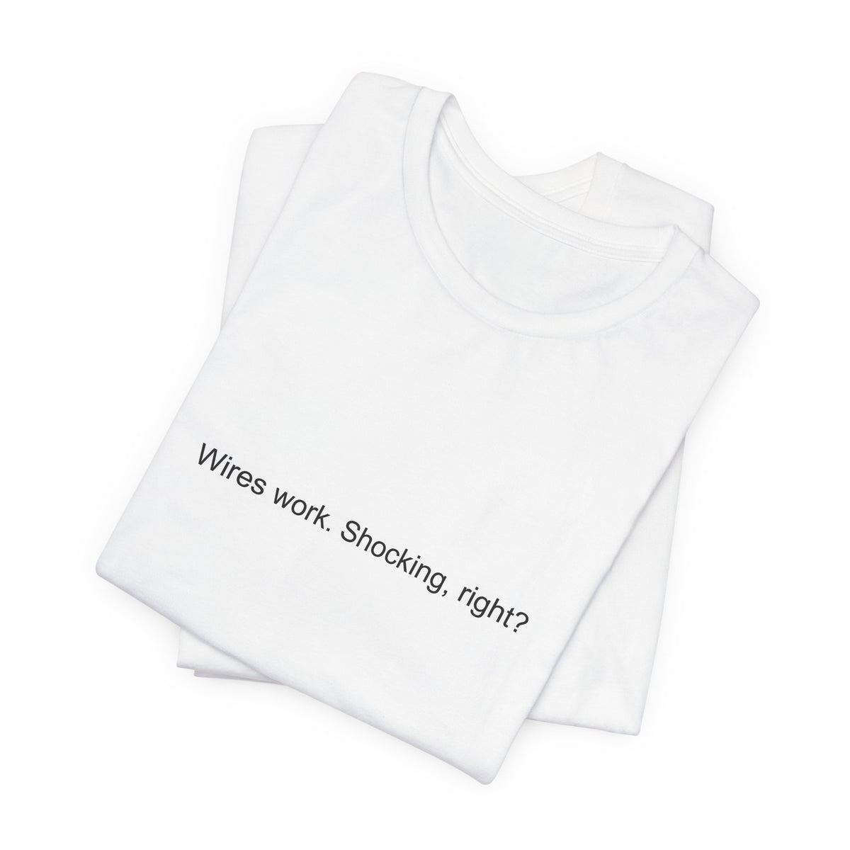 Sarcastic Electrician T-Shirt – Funny Electrical Gift for Sparky Humor
