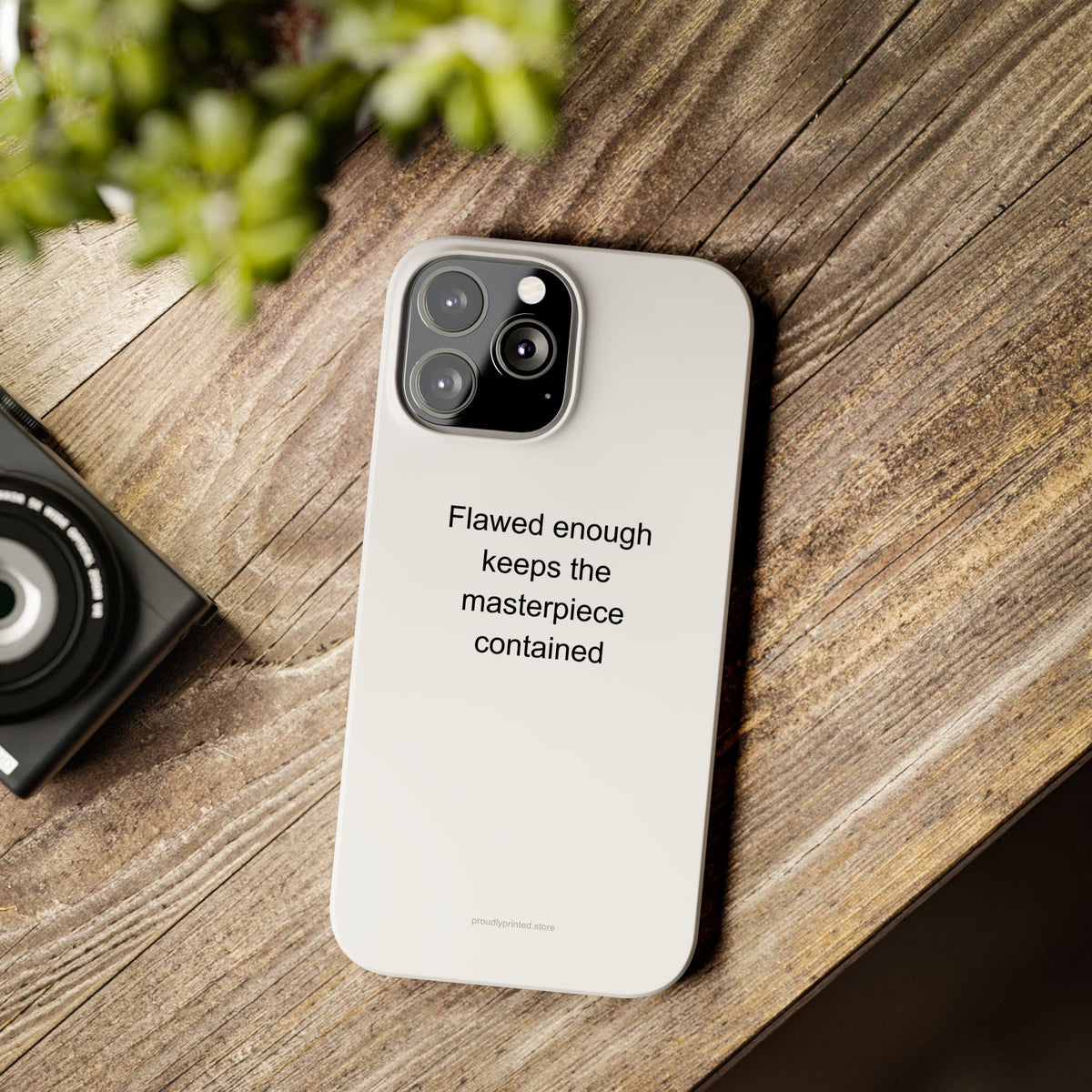 Recovering Perfectionist Phone Case – Dark Humor Flawed Enough Keeps Masterpiece