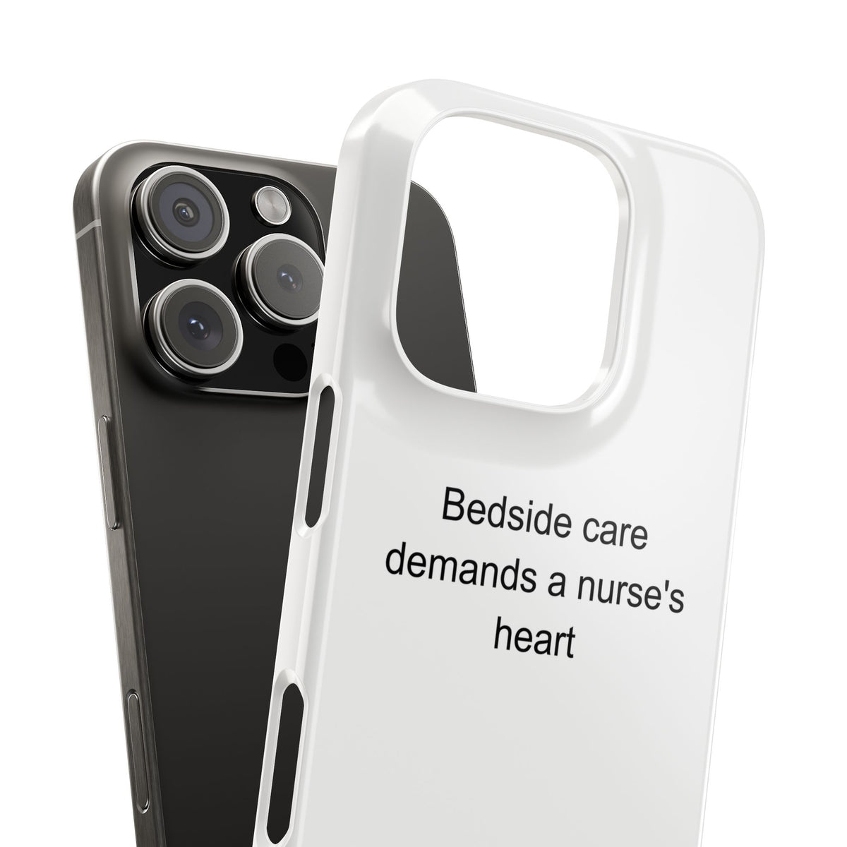 Student Nurse Phone Case - Proud Nursing Student Gift | Bedside Care Demands a N