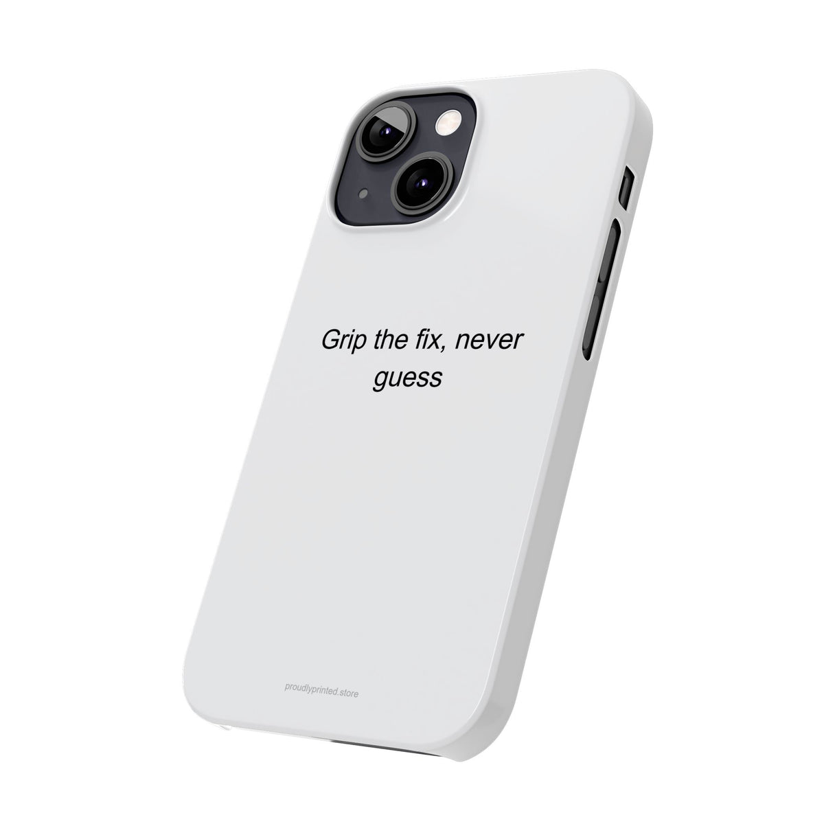 Plumber Motivational Phone Case – 'Grip the Fix, Never Guess' – Durable Grip Cas