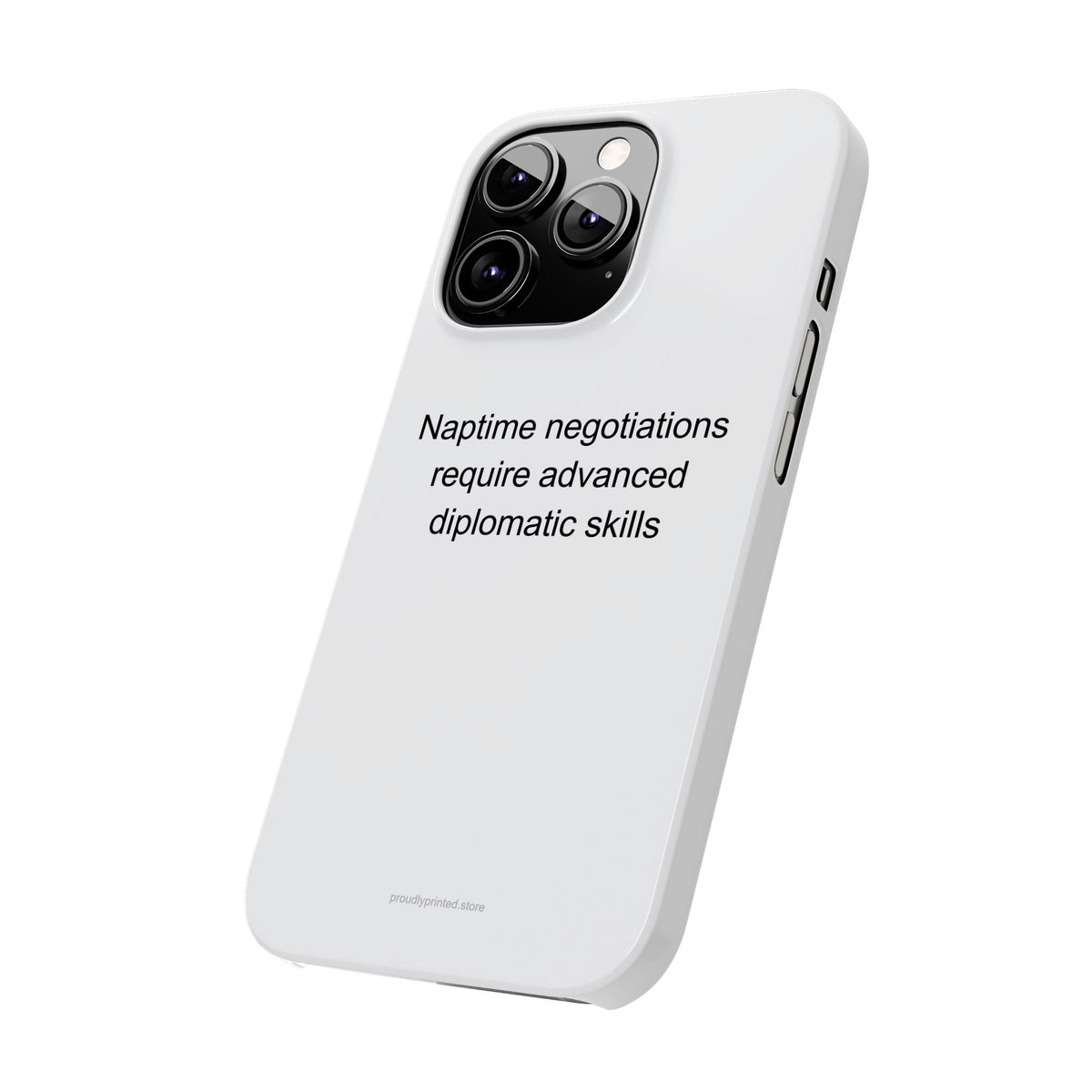 Sarcastic Stay-at-Home Mom Phone Case - Naptime Diplomat Humor