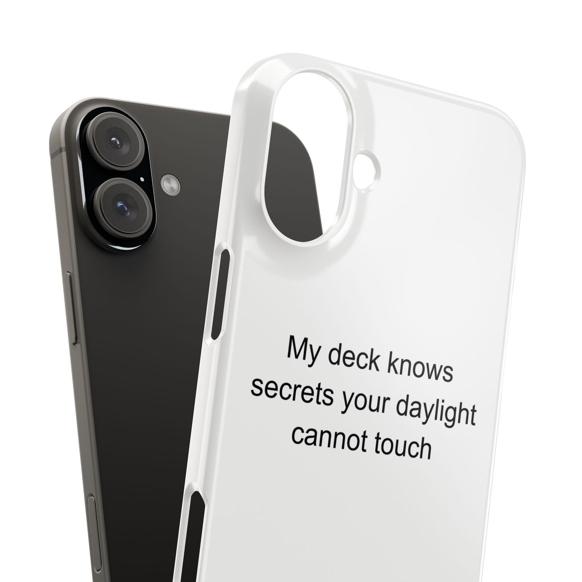 My deck knows secrets your daylight cannot touch - Tarot Reader Phone Case