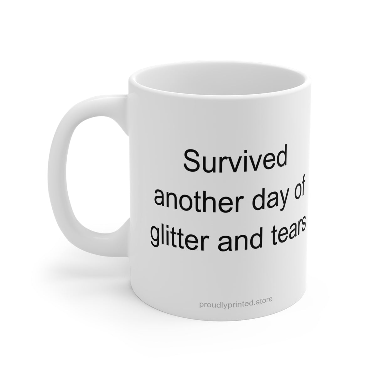 Pediatric Nurse Mug - Survived Another Day of Glitter and Tears Dark Humor Gift