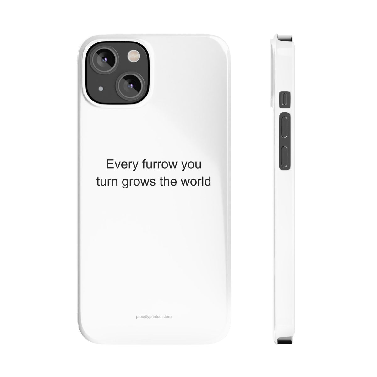 Agricultural Worker Motivational Phone Case – Every Furrow You Turn Grows the Wo