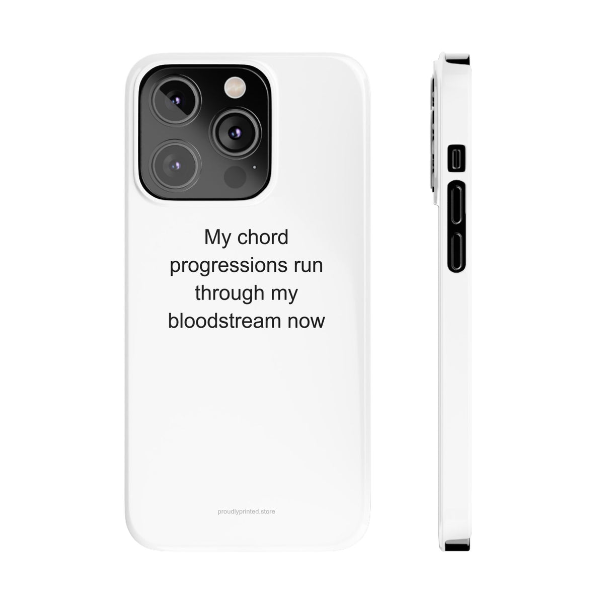 Music Student Phone Case – My Chord Progressions Run Through My Bloodstream