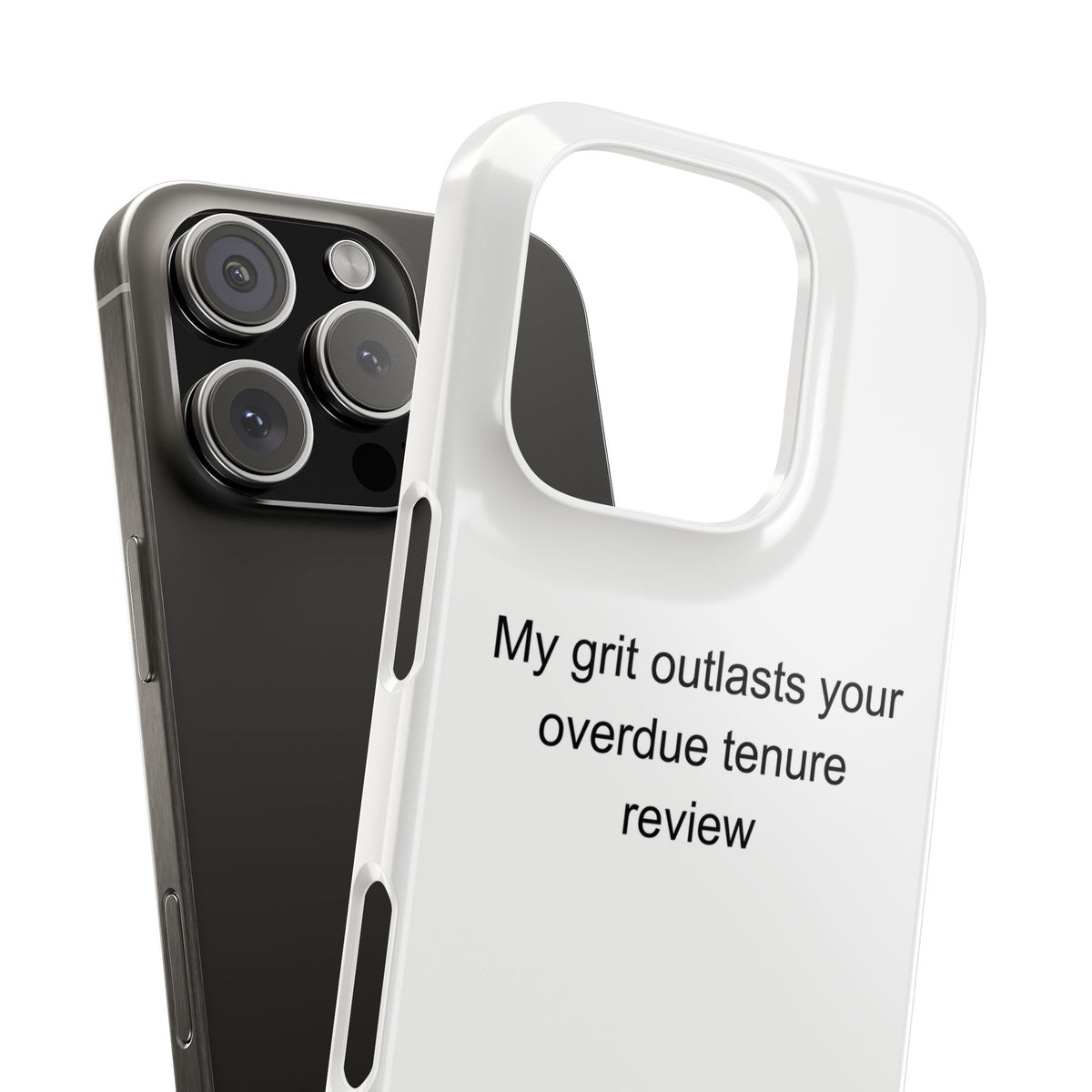 My grit outlasts your overdue tenure review - Archaeologist Phone Case