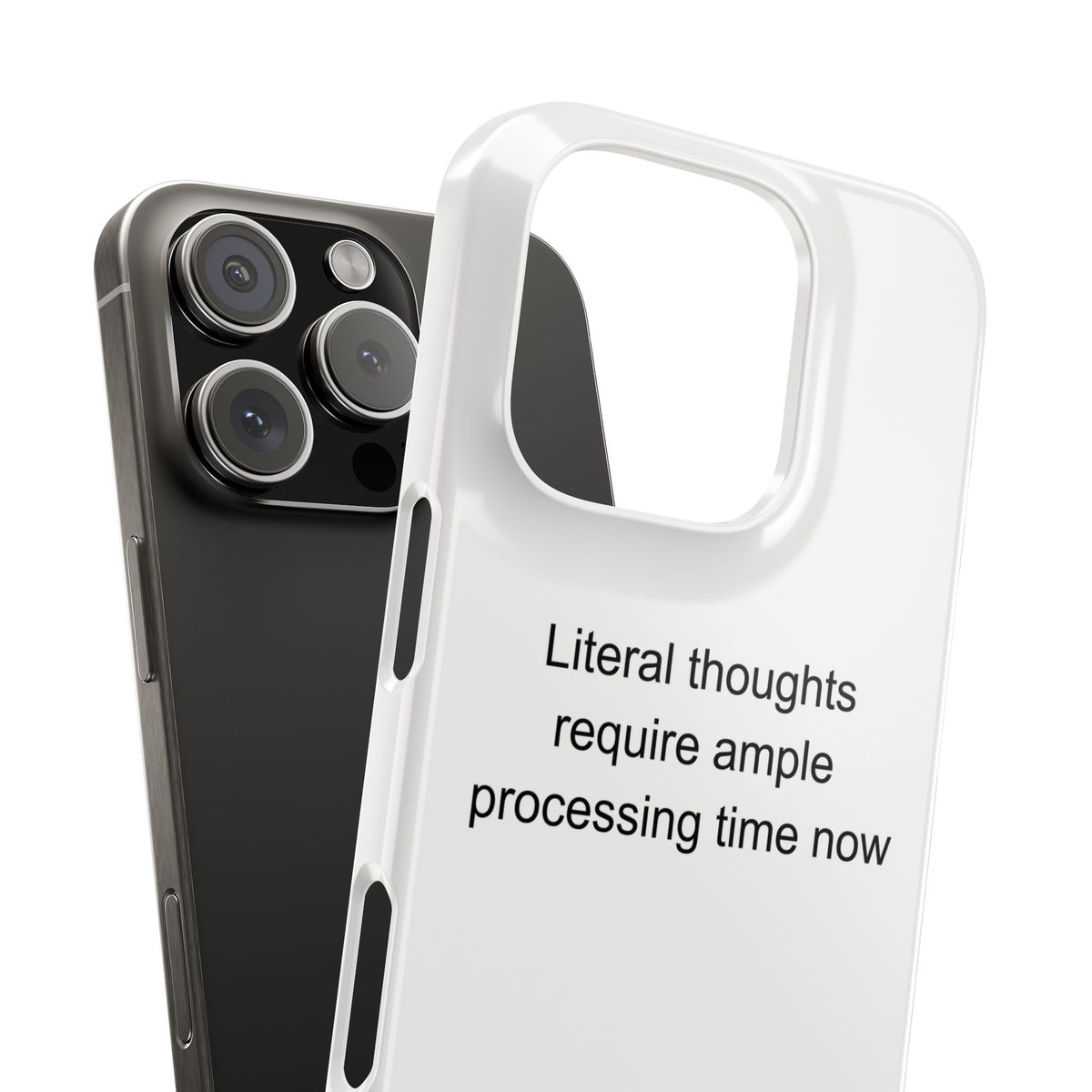 Autistic Adult Humor Phone Case - Literal Thoughts Processing Time