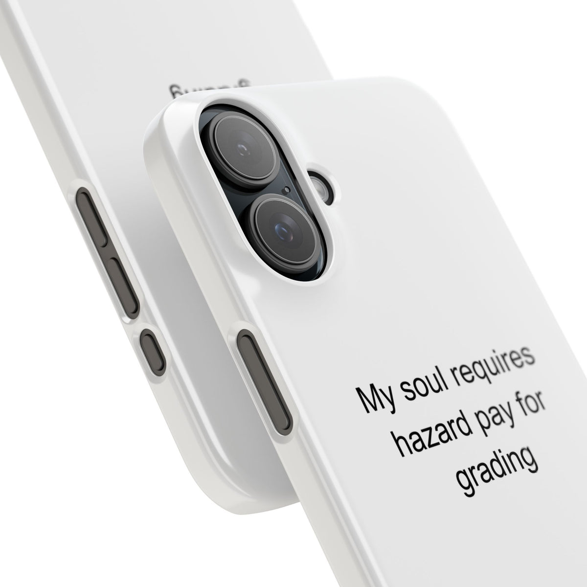 Funny Primary School Teacher Phone Case - Hazard Pay Grading