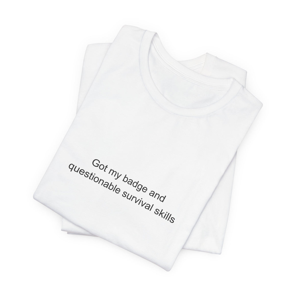 Funny CNA T-Shirt | Got My Badge and Questionable Survival Skills | Nurse Aide G